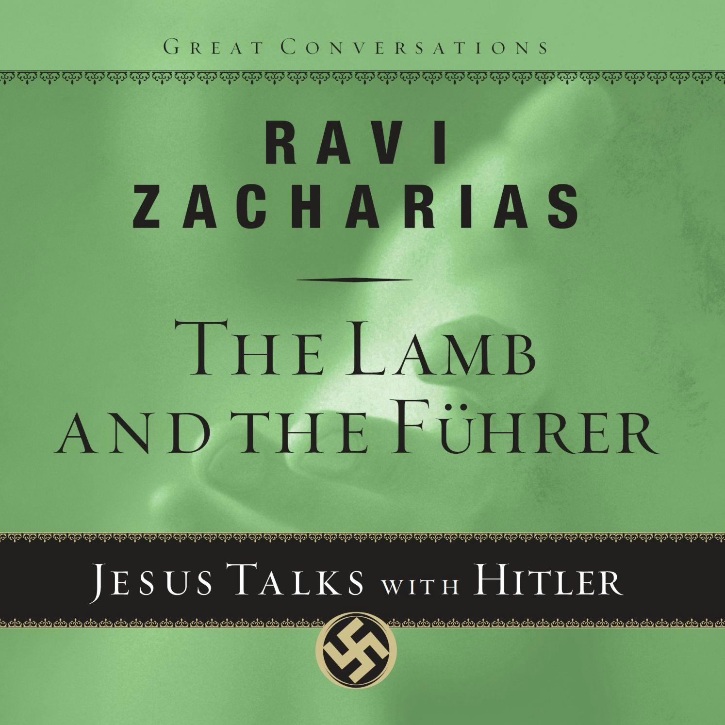 The Lamb and the Führer: Jesus Talks With Hitler - undefined