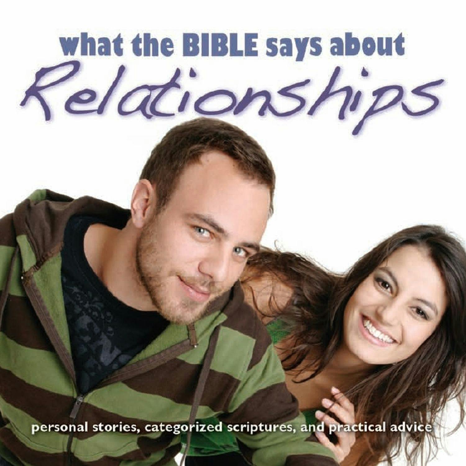 What the Bible Says About Relationships - undefined