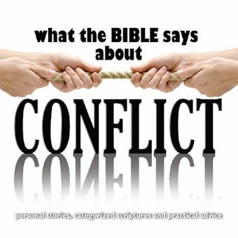 What the Bible Says About Conflict