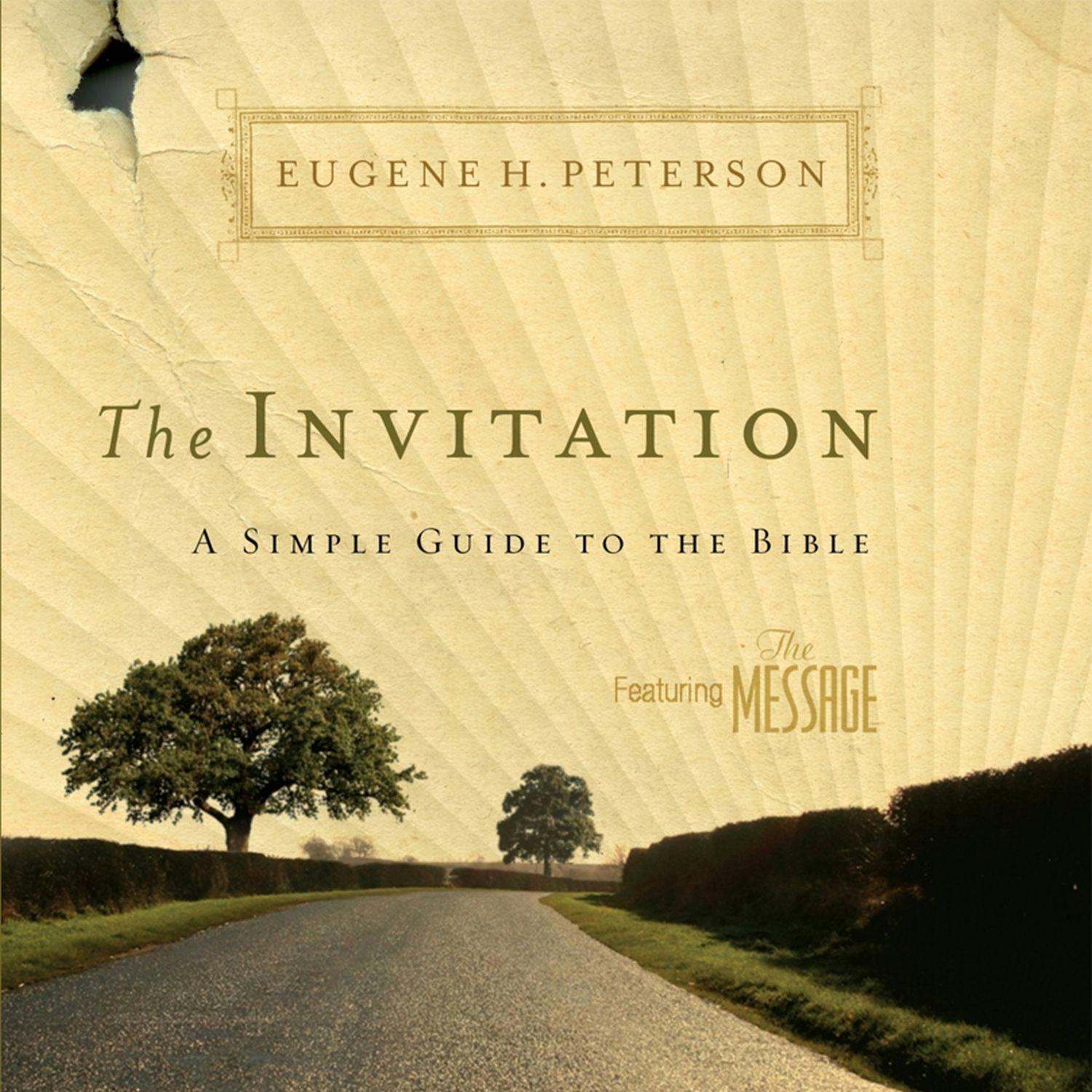The Invitation: A Simple Guide to the Bible - Eugene H Peterson