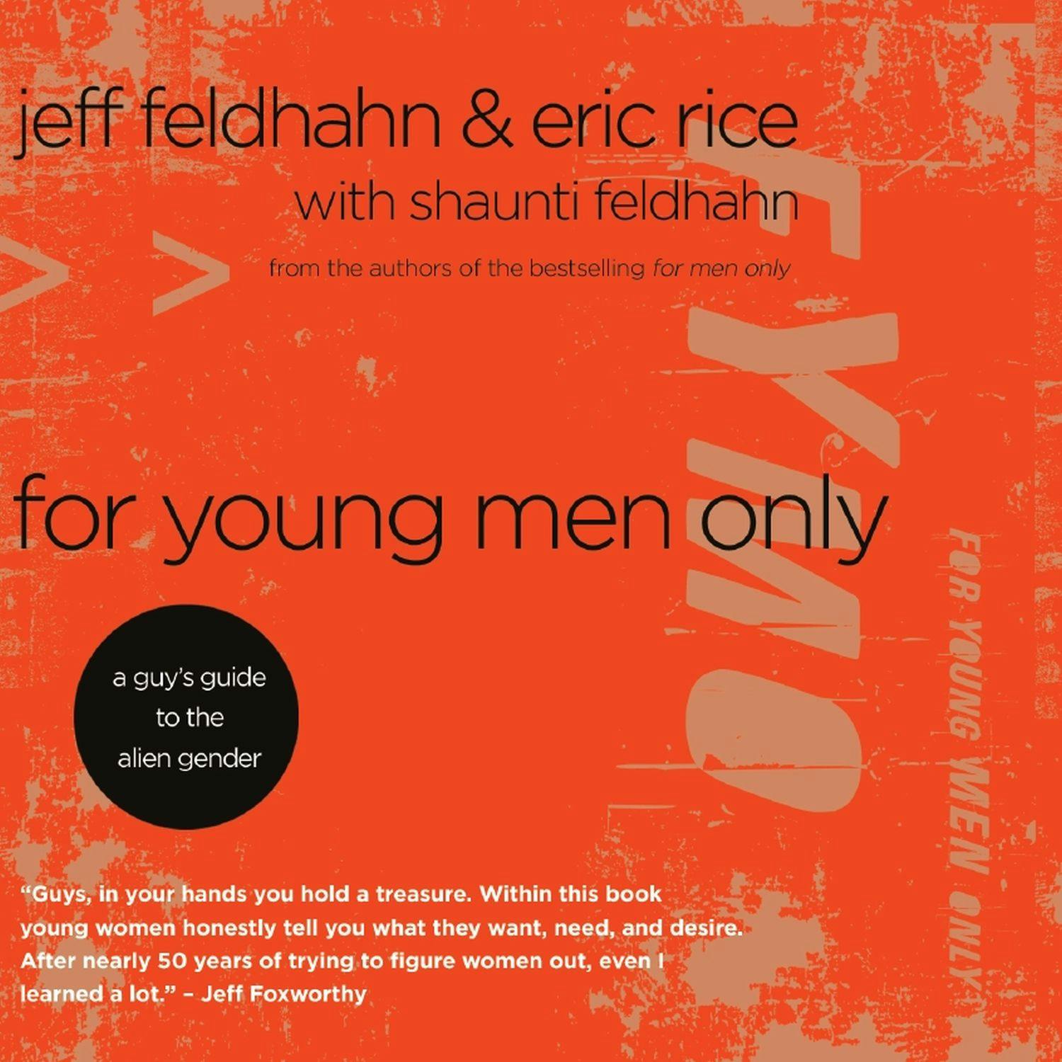 For Young Men Only: A Guys Guide to the Alien Gender - Jeff Feldhahn, Eric Rice