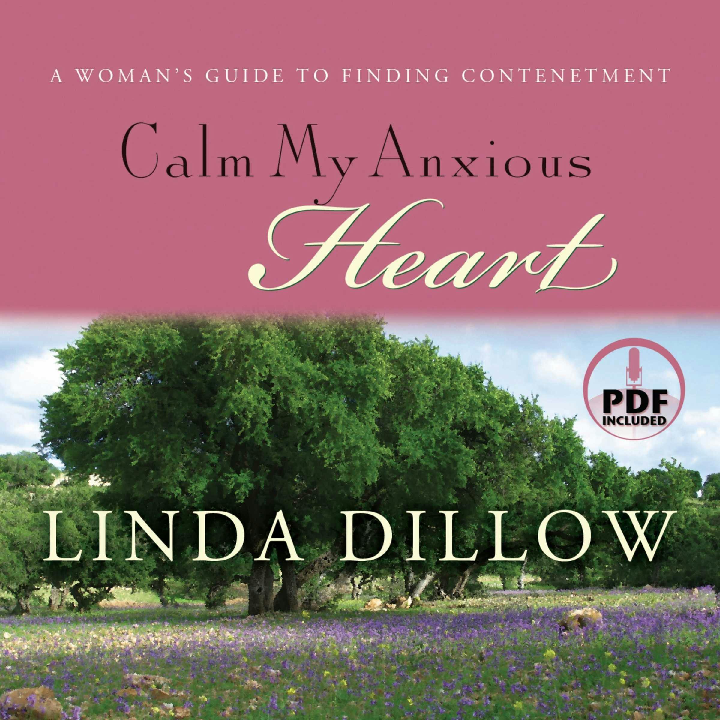 Calm My Anxious Heart: A Woman's Guide to Contentment - undefined