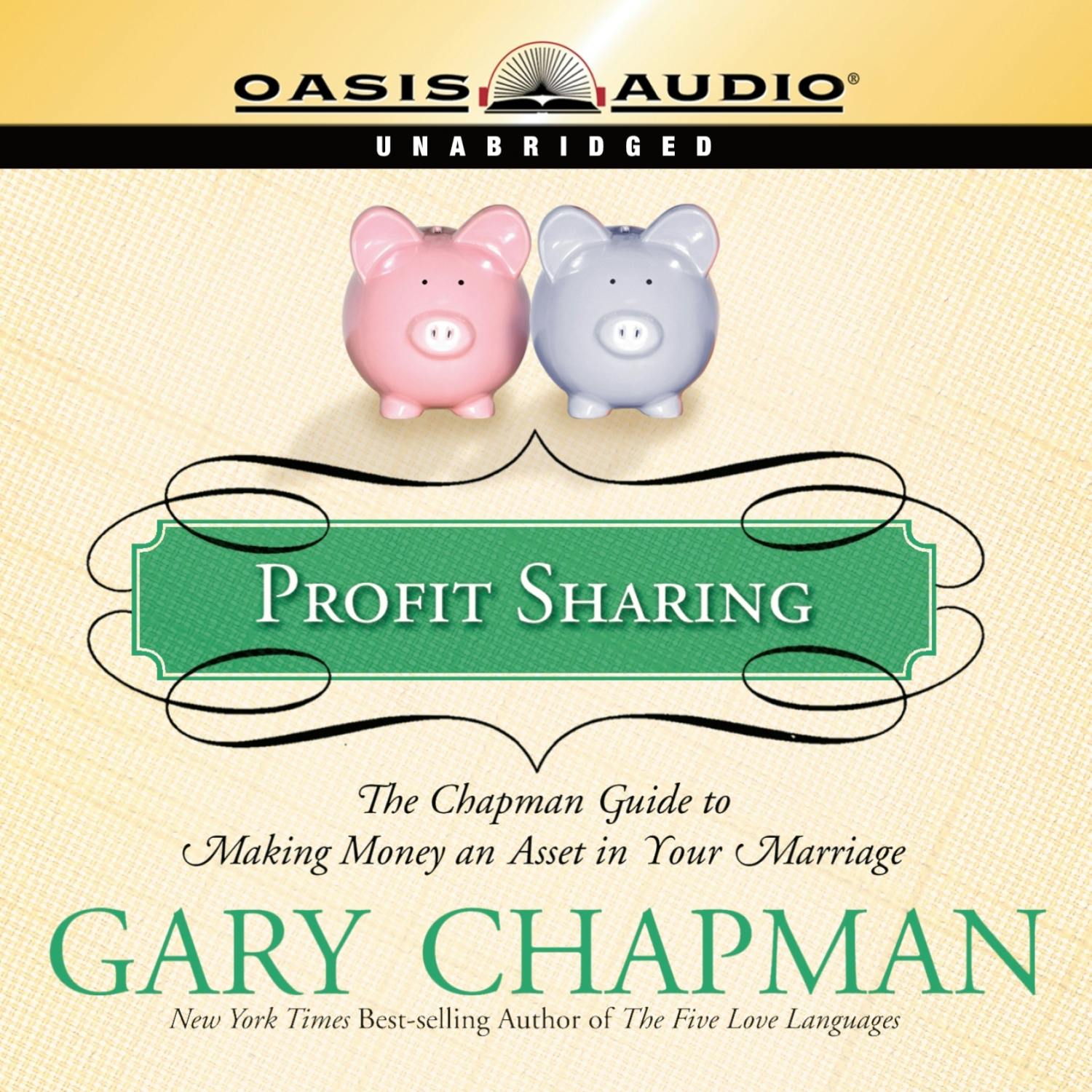 Profit Sharing: The Chapman Guide to Making Money an Asset in Your Marriage - undefined