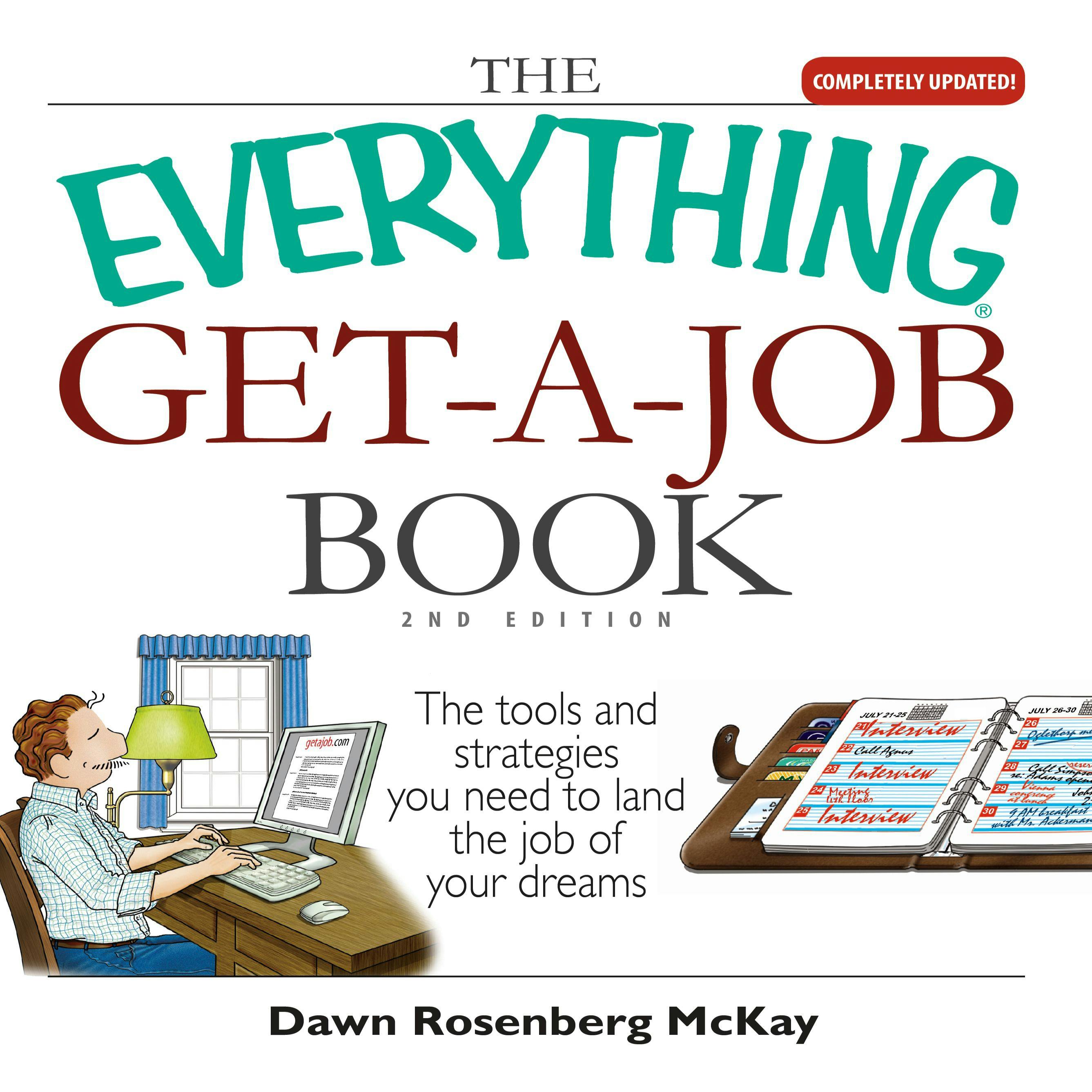 The Everything Get-a-Job Book, 2nd Edition: The Tools and Strategies You Need to Land the Job of Your Dreams - undefined
