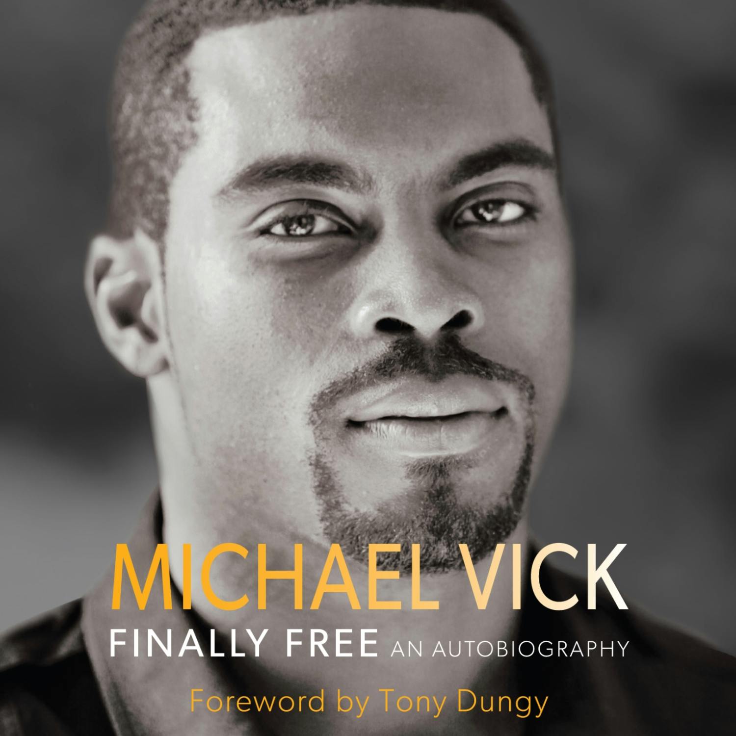 Finally Free: An Autobiography - undefined