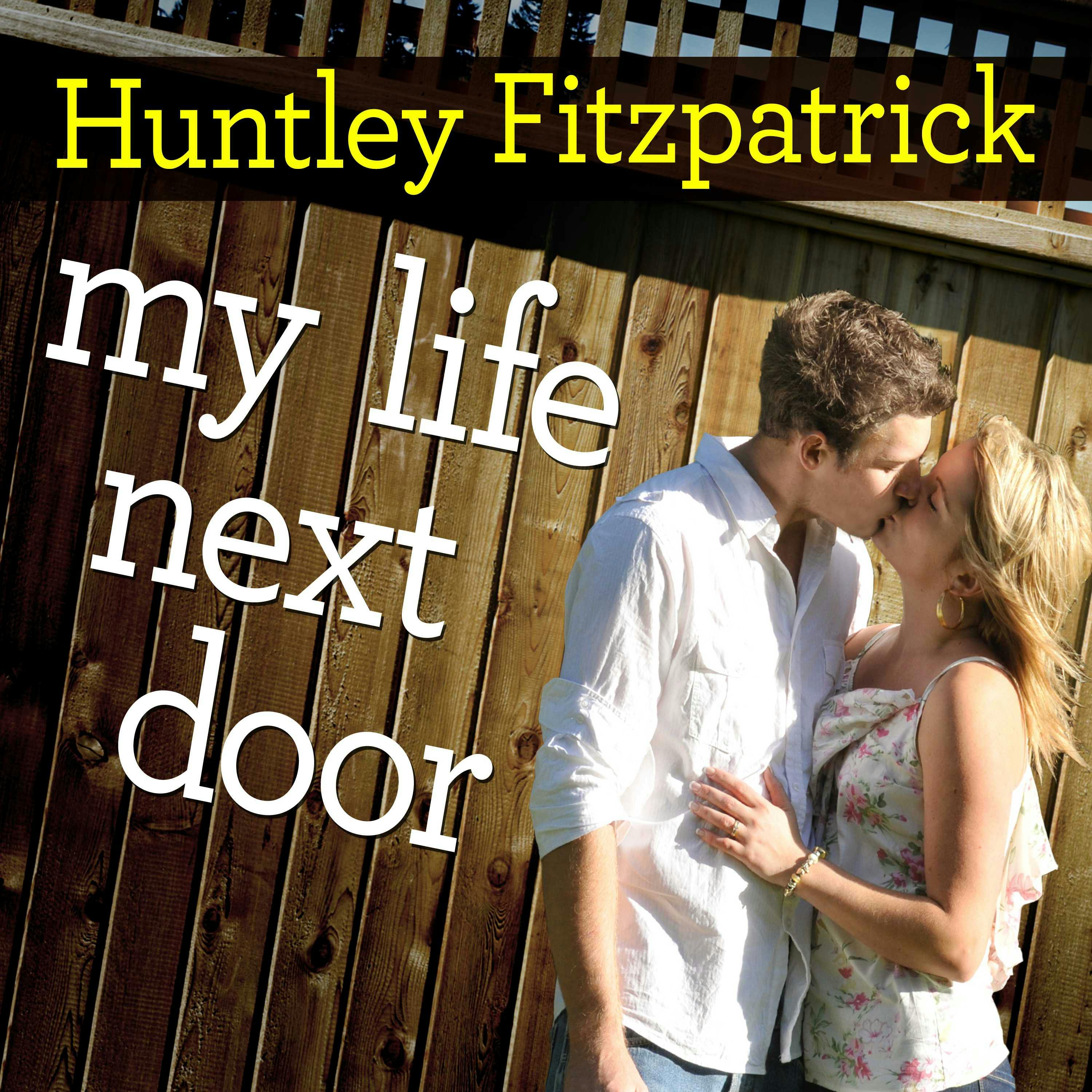 My Life Next Door - Huntley Fitzpatrick