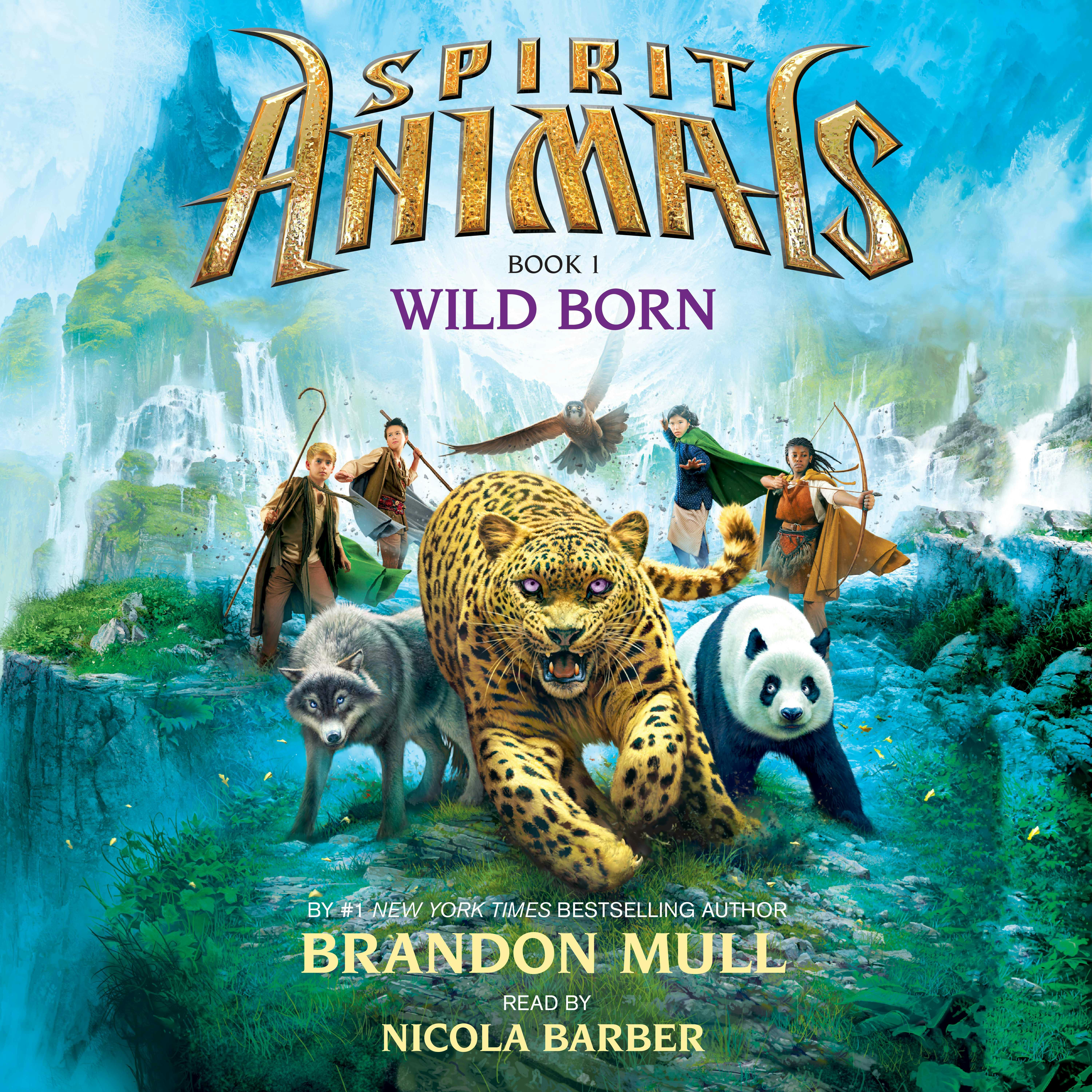 Wildborn: Spirit Animals, Book 1 - Brandon Mull
