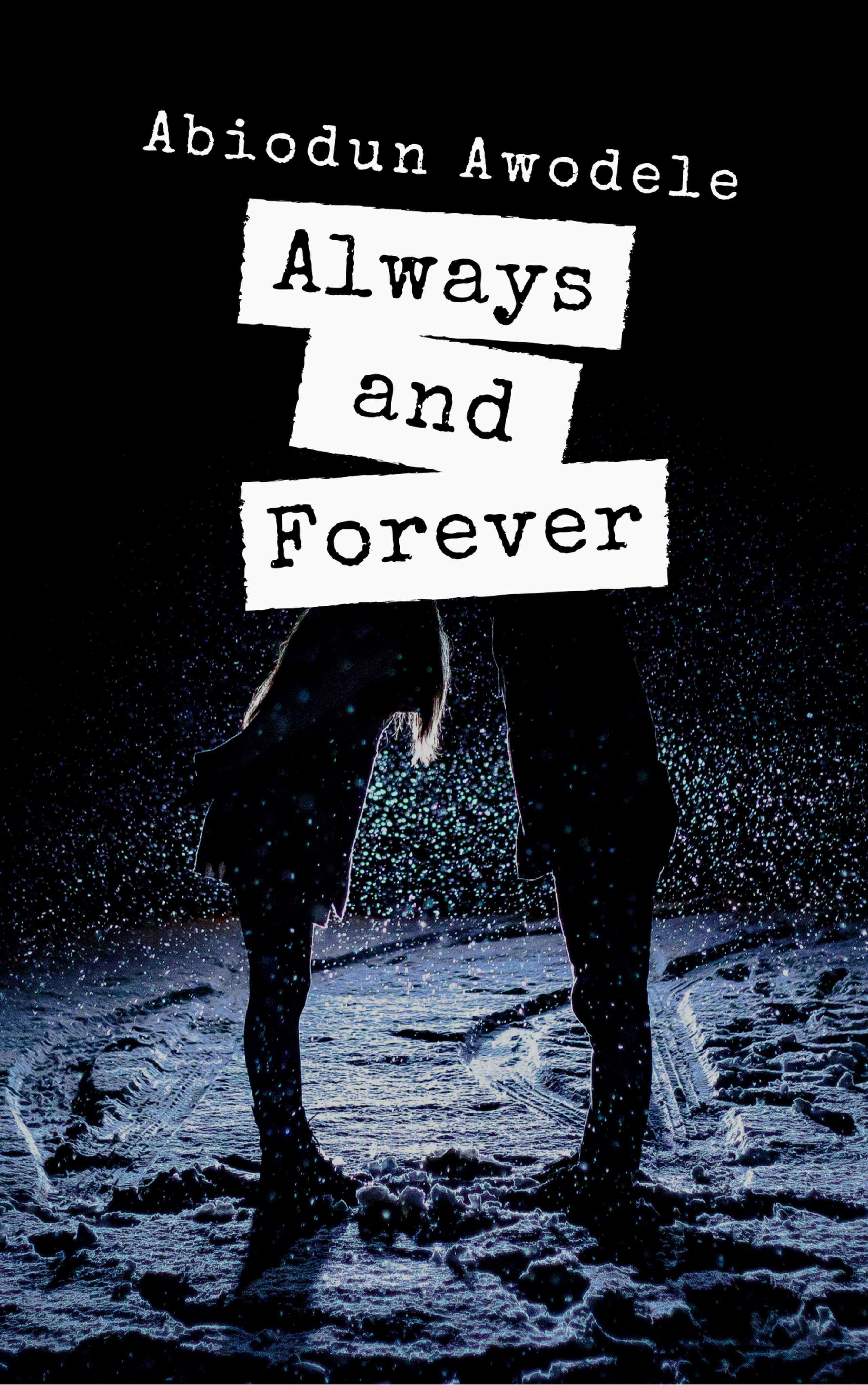 Always And Forever - Abiodun Awodele