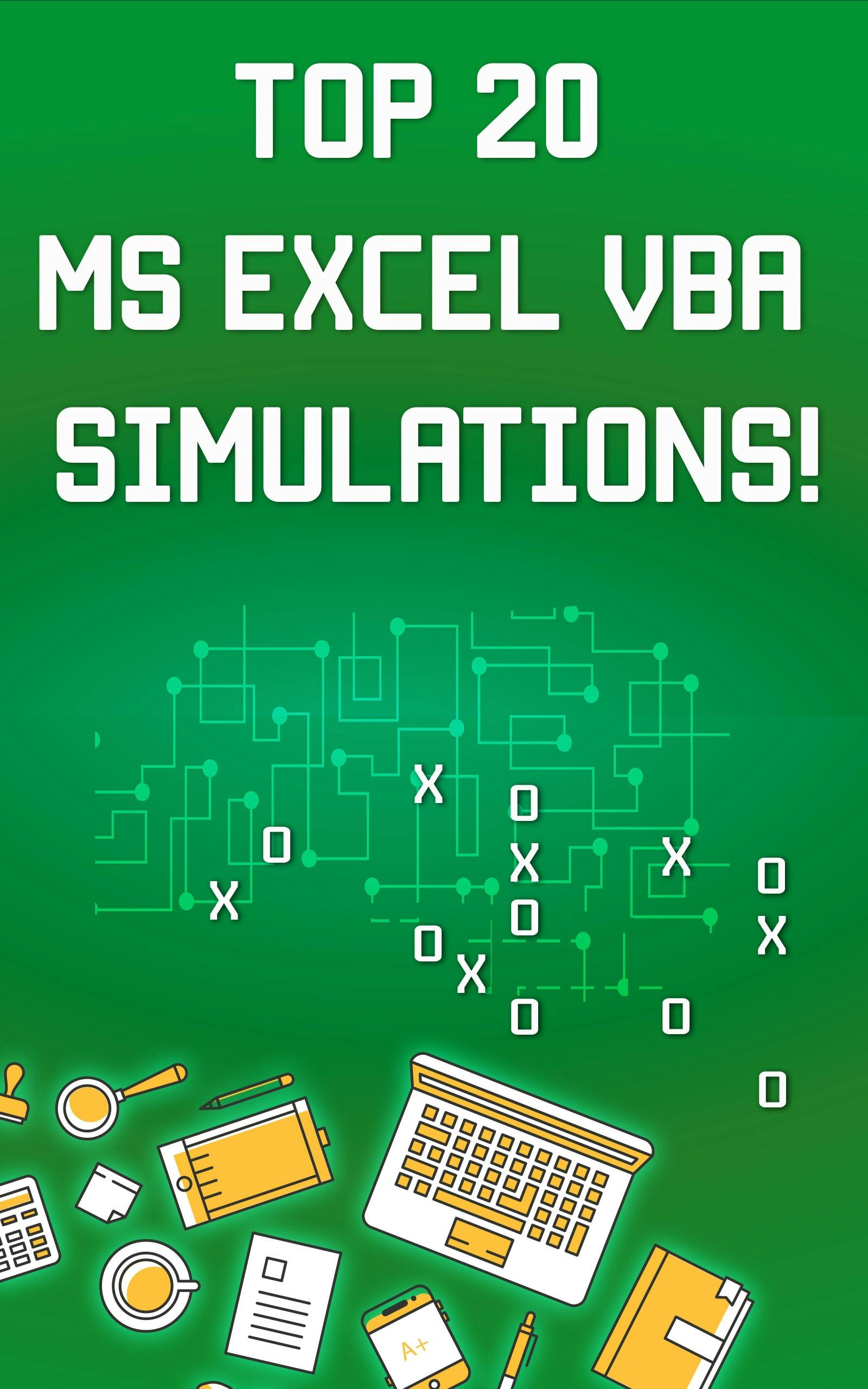 Top 20 MS Excel VBA Simulations, VBA to Model Risk, Investments, Growth, Gambling, and Monte Carlo Analysis - Andrei Besedin