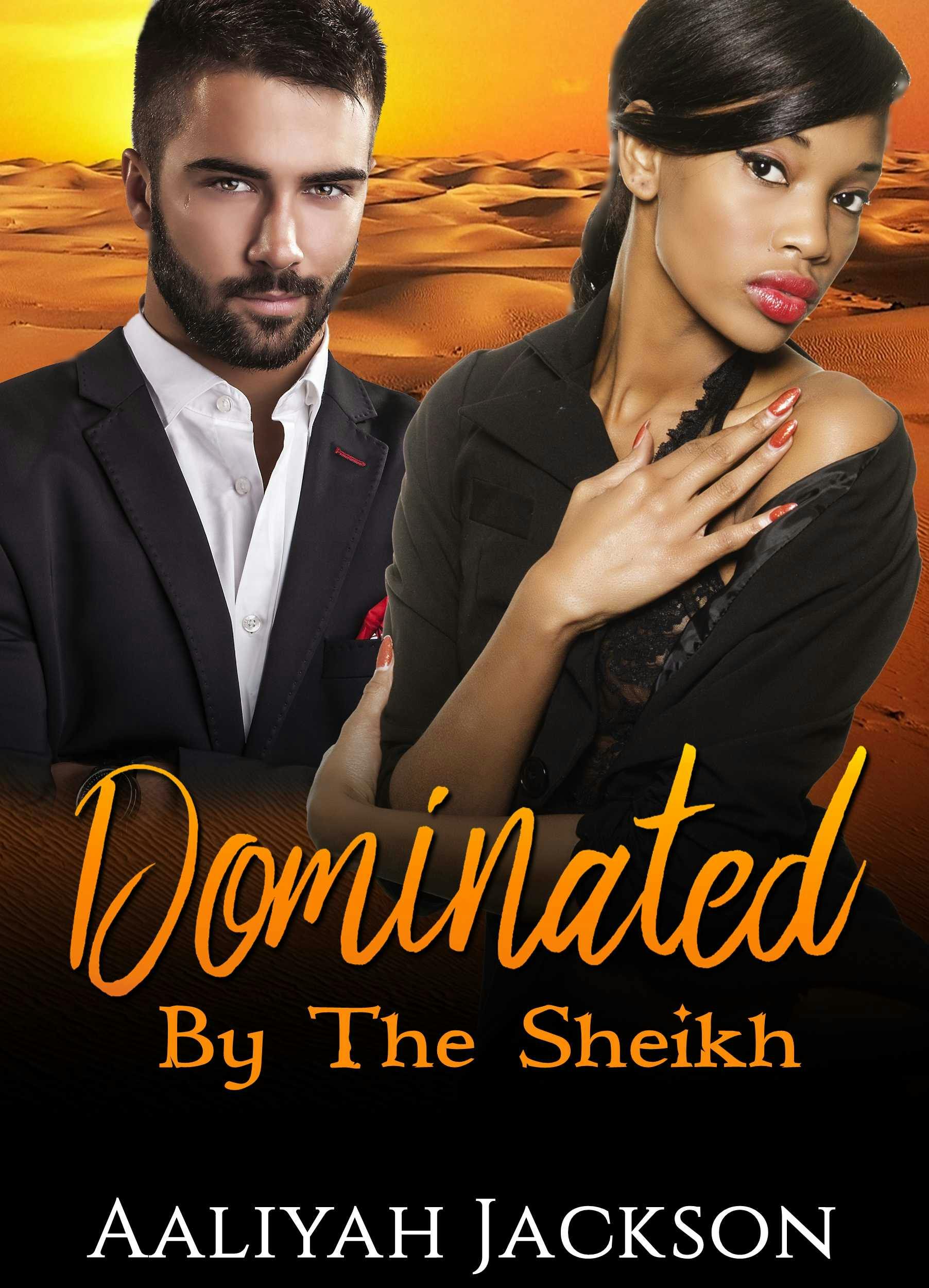 Dominated By The Sheikh - Aaliyah Jackson