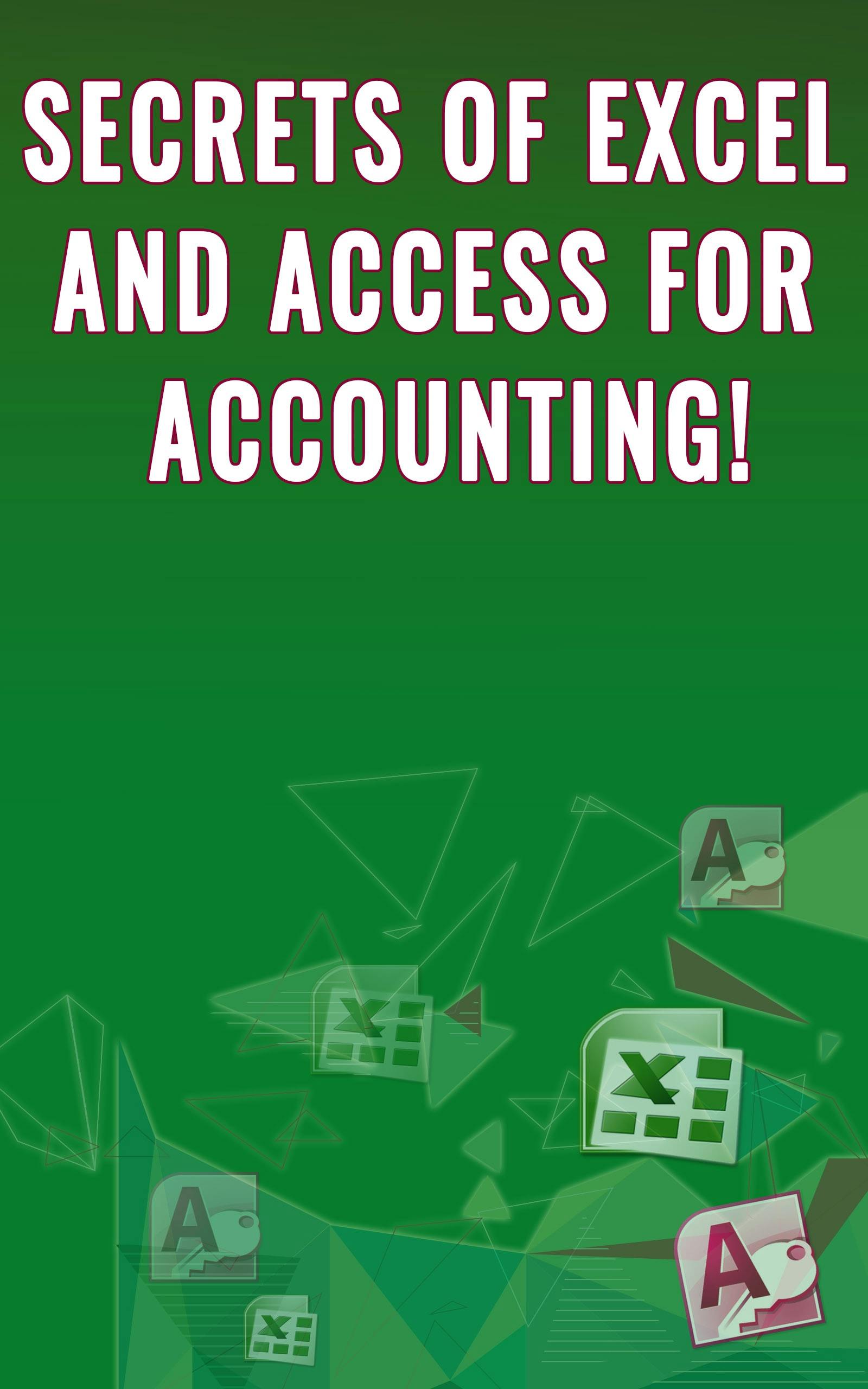 Secrets of Excel and Access for Accounting! - Andrei Besedin