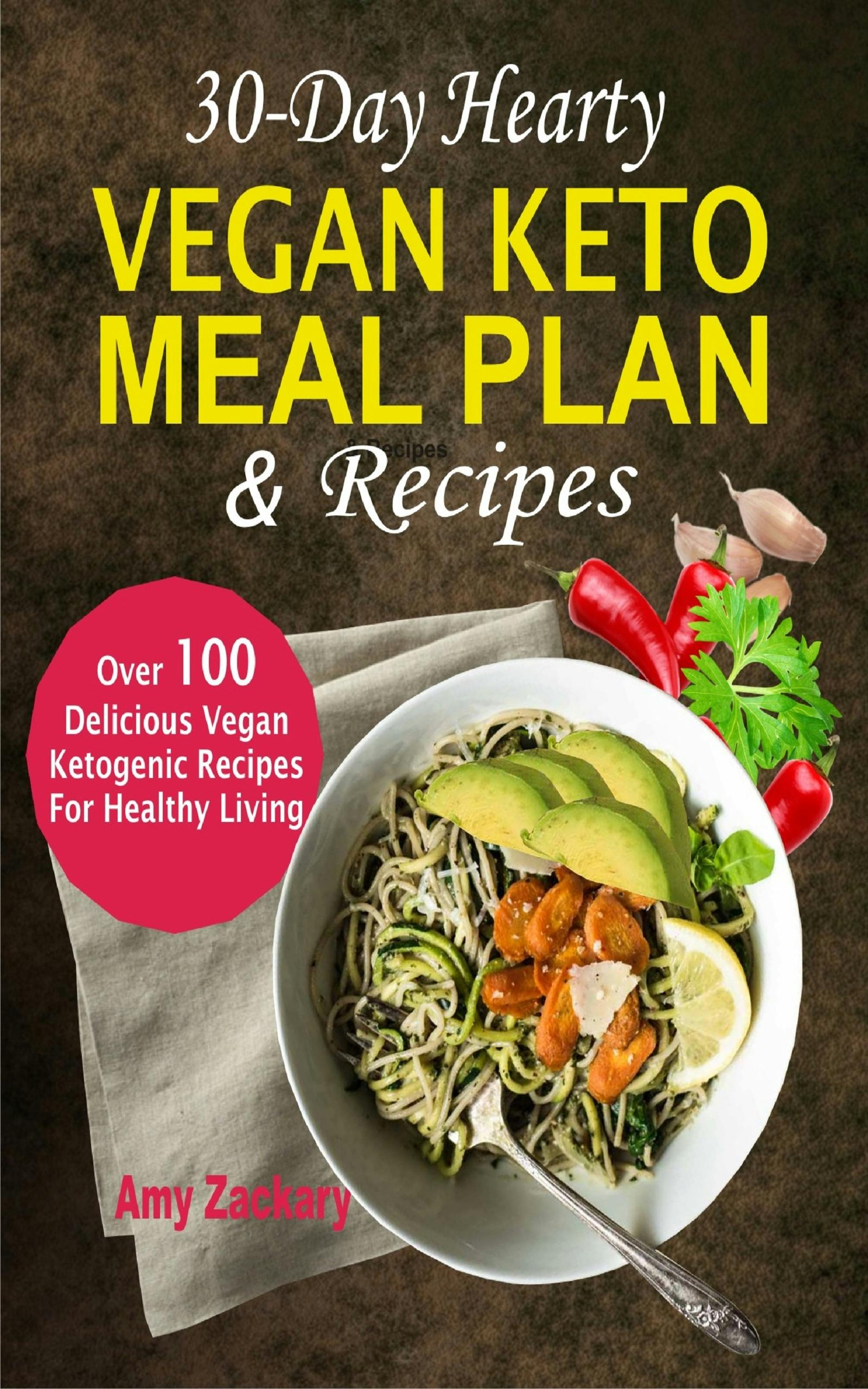 30-Day Hearty Vegan Keto Meal Plan & Recipes - Amy Zachary