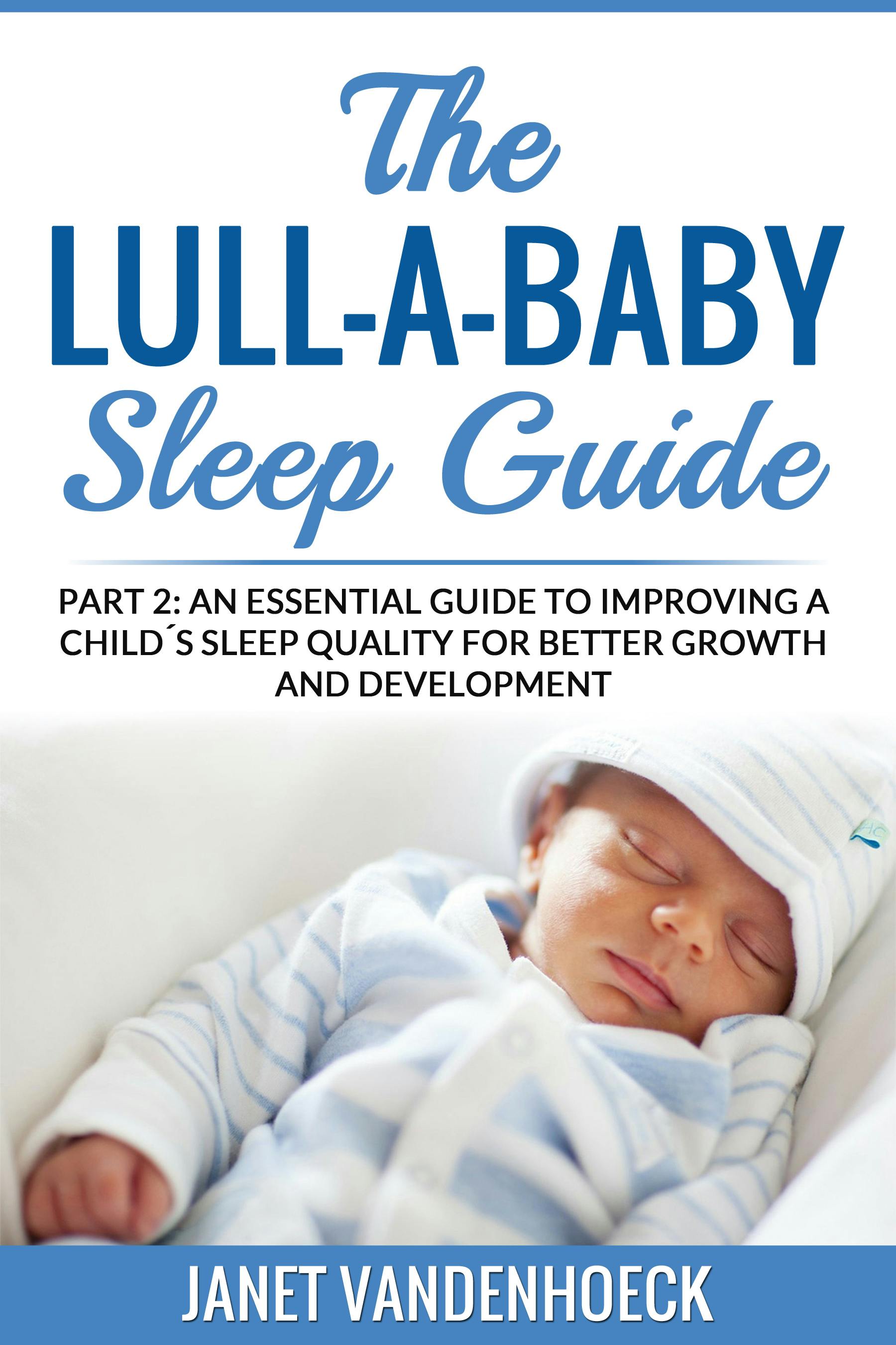 The Lull-A-Baby Sleep Guide 2 - Janet Vandenhoeck