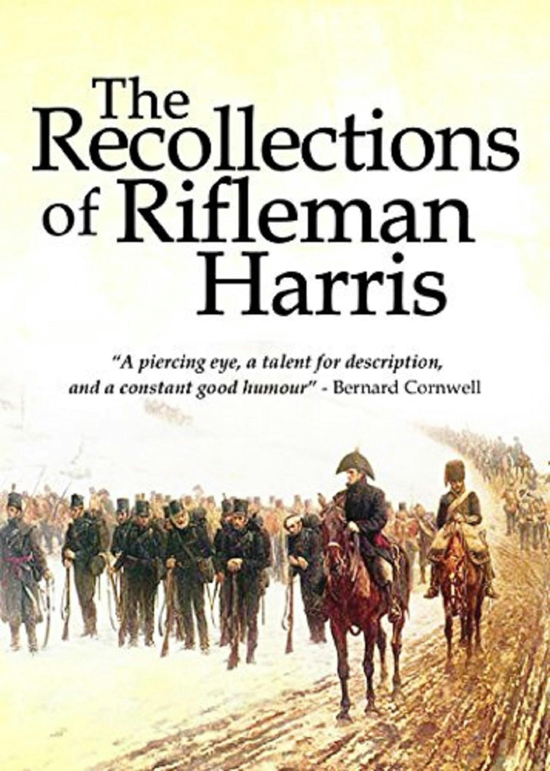 Recollections of Rifleman Harris - Benjamin Harris