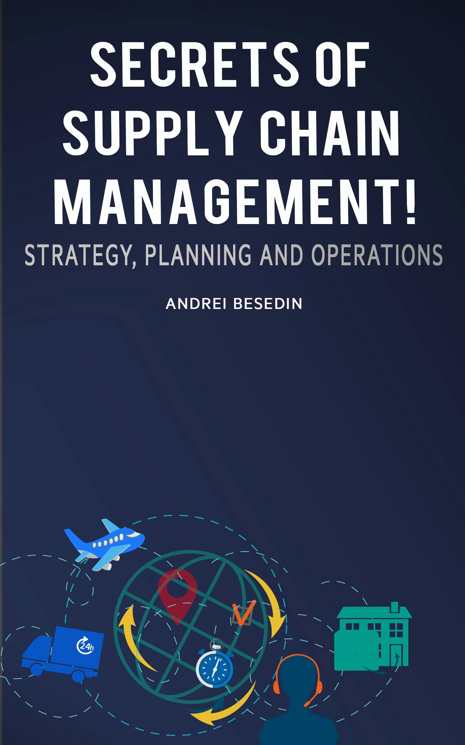 Secrets of Supply Chain Management! - Andrei Besedin