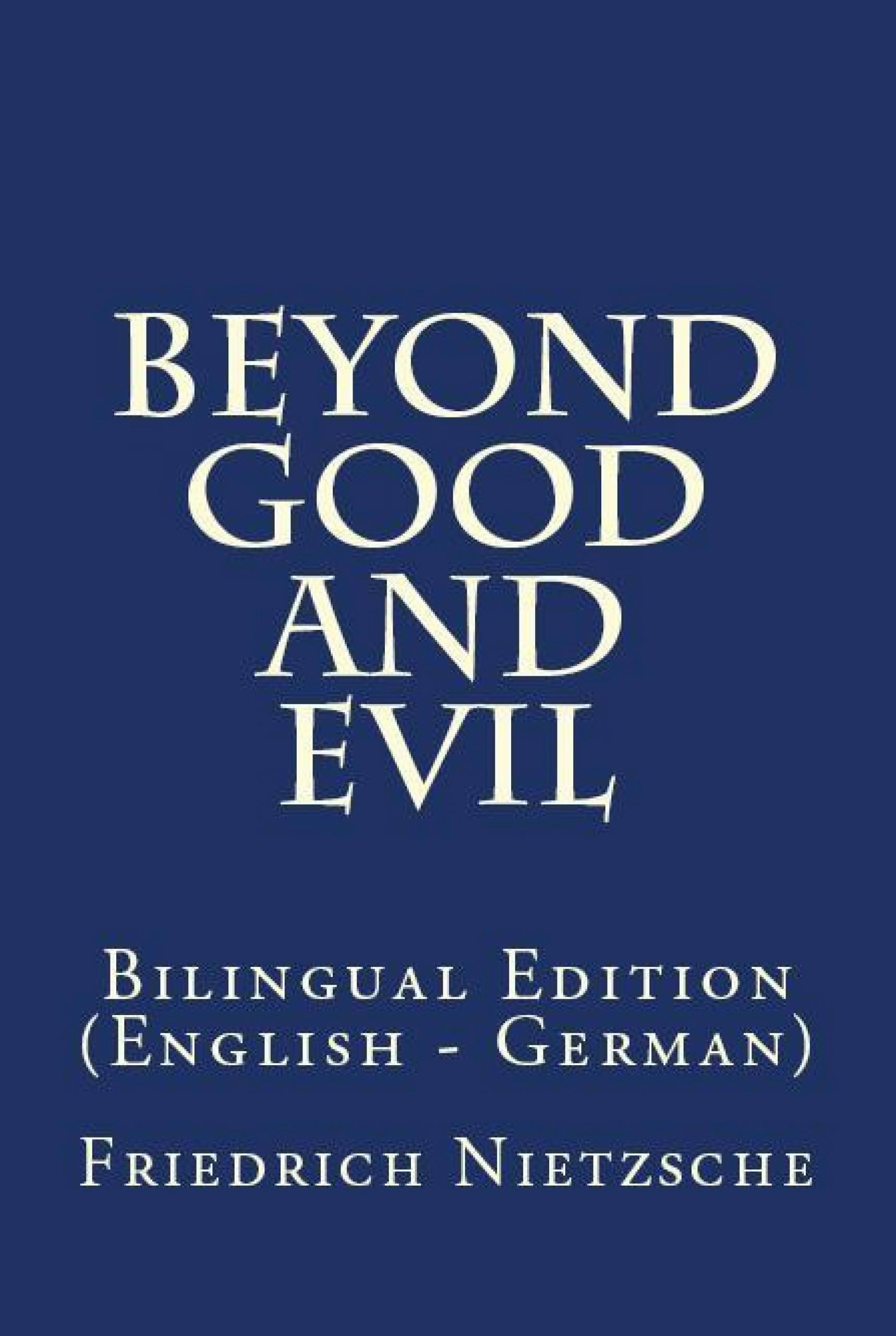 Beyond Good And Evil - Friedrich Wilhelm Nietzsche