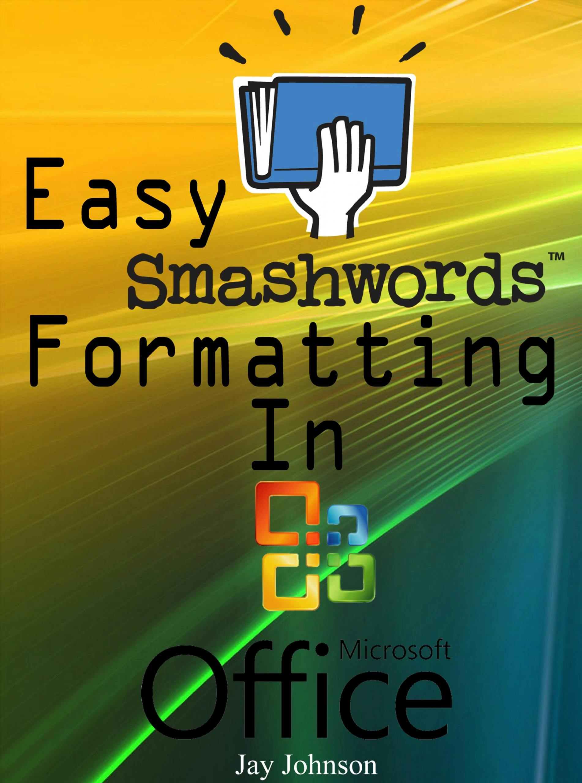 Easy Smashwords Formatting In Microsoft Office - undefined