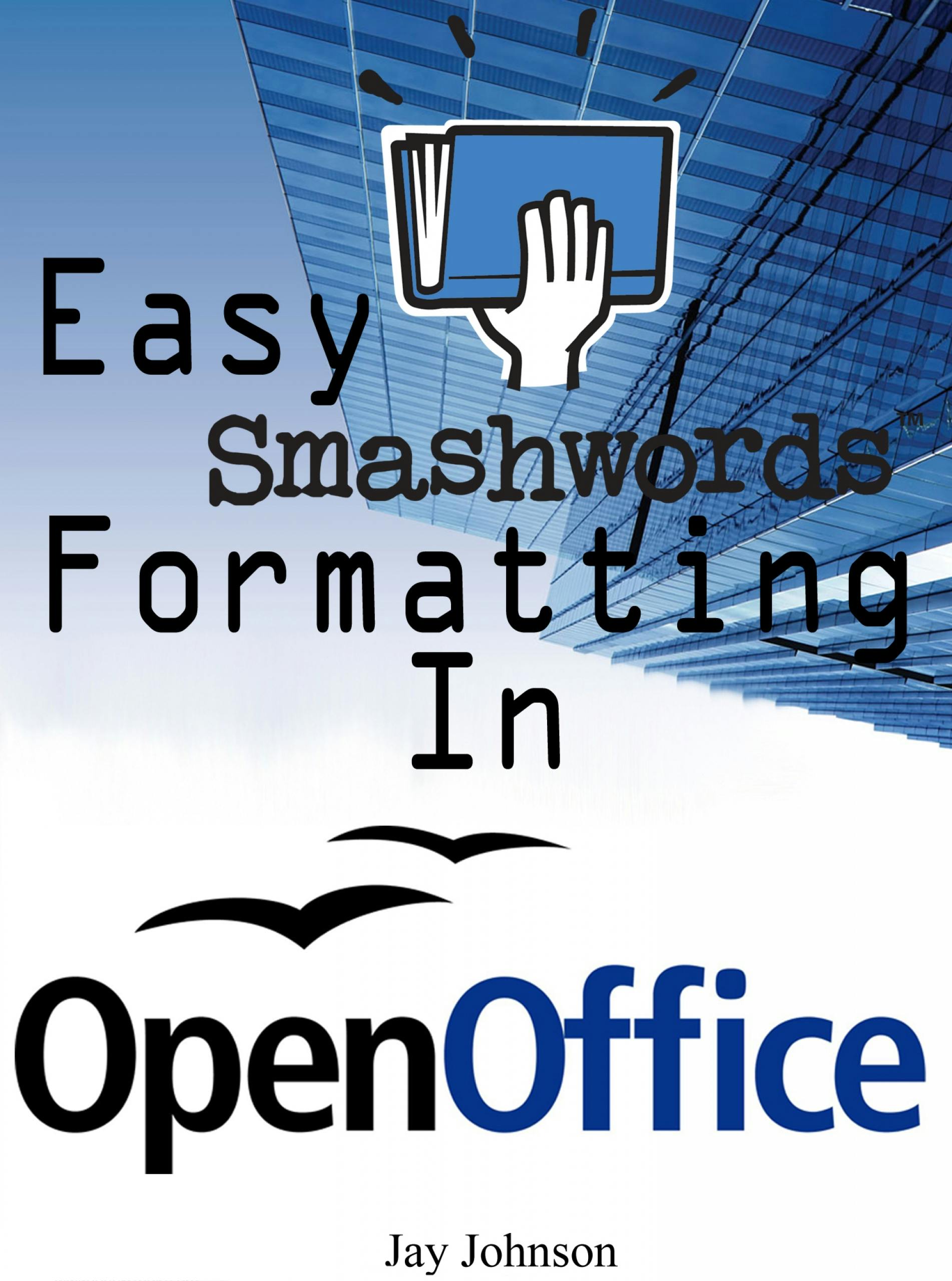 Easy Smashwords Formatting In OpenOffice - undefined