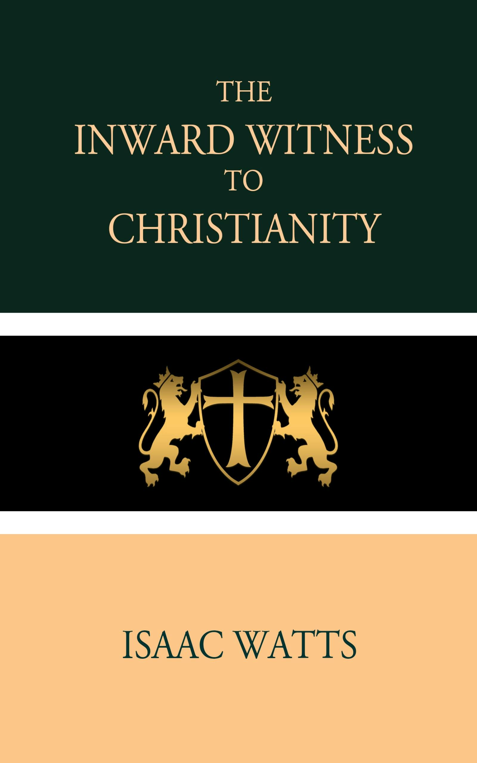 The Inward Witness to Christianity - undefined