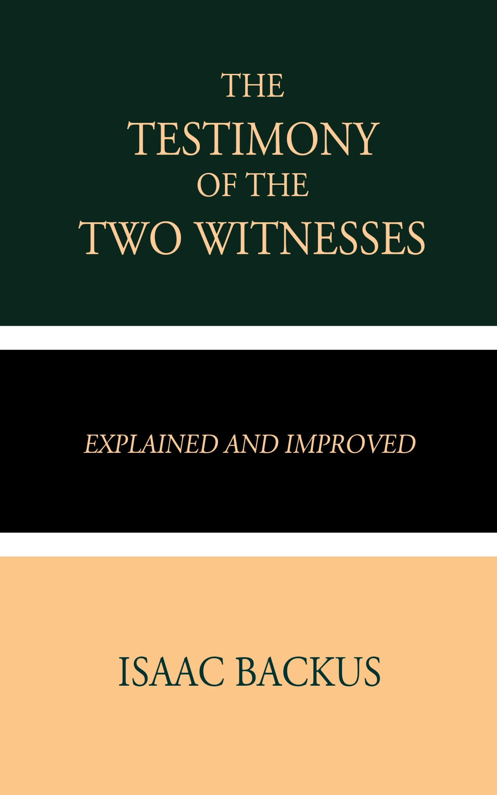 The Testimony of the Two Witnesses - Isaac Backus