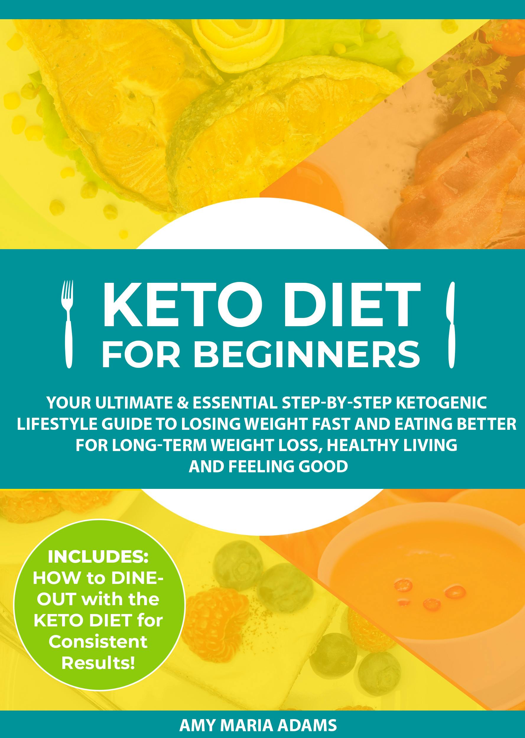 Keto Diet for Beginners - Amy Maria Adams