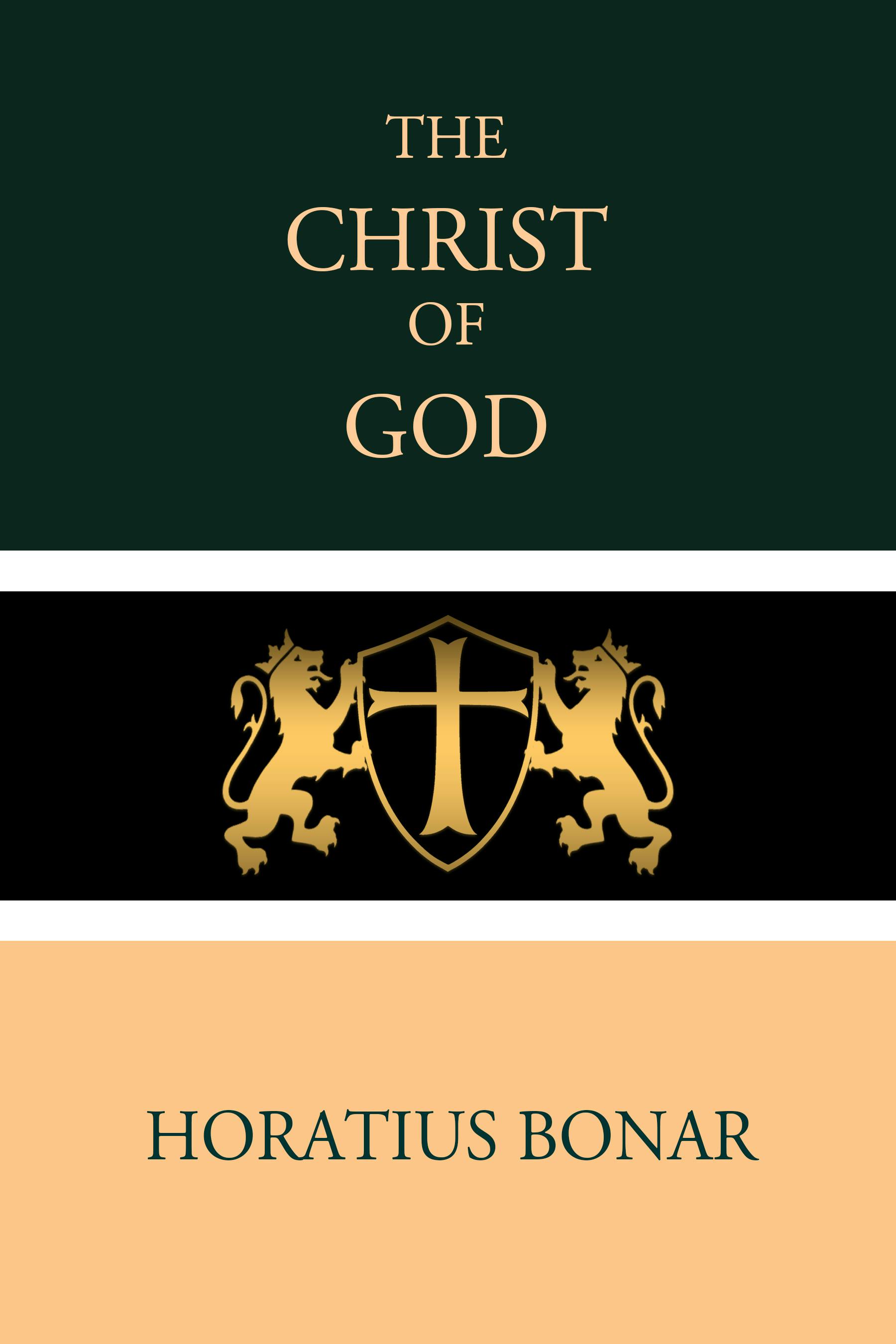 The Christ of God - Horatius Bonar