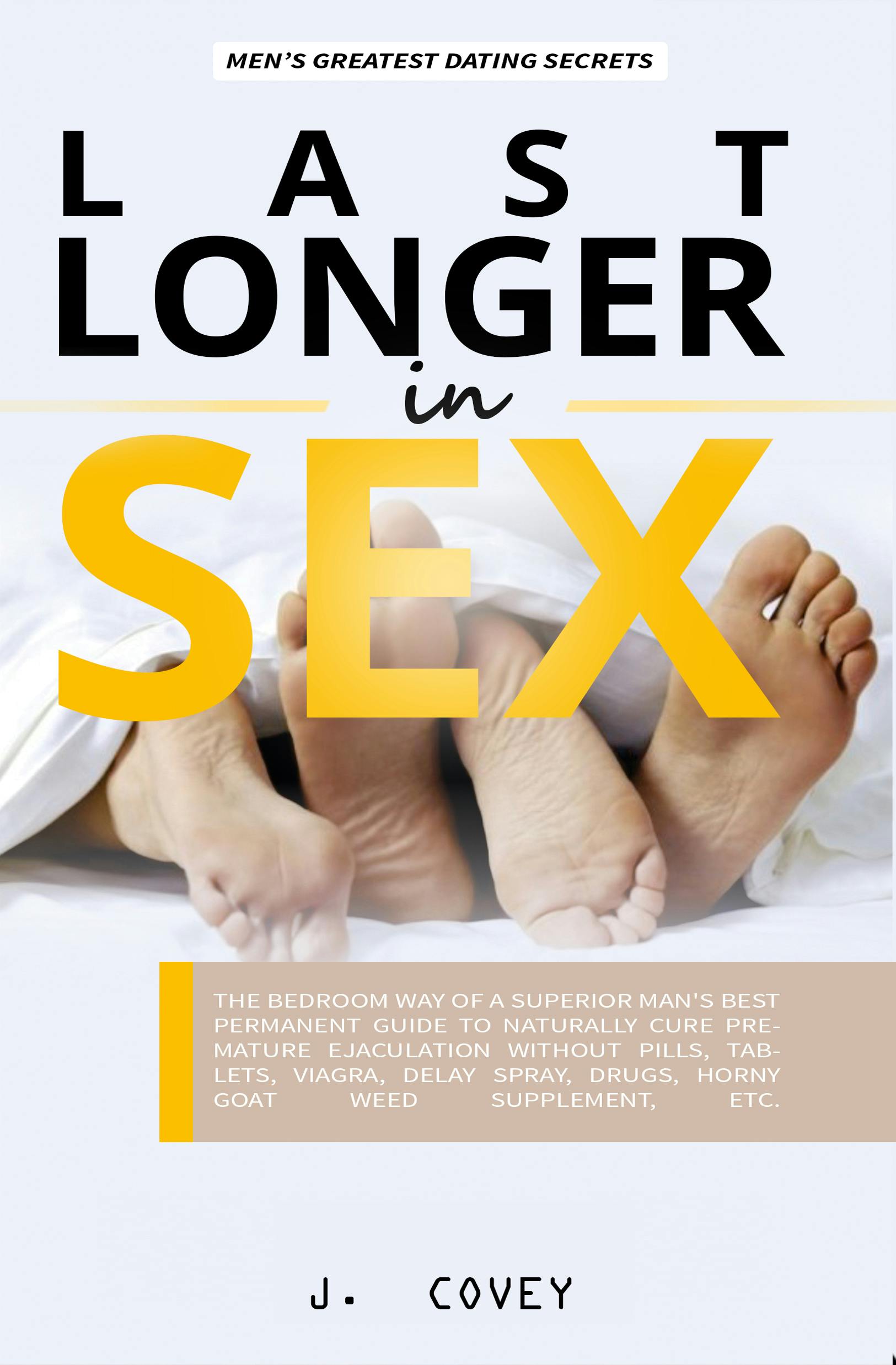 Last Longer in Sex - J. Covey