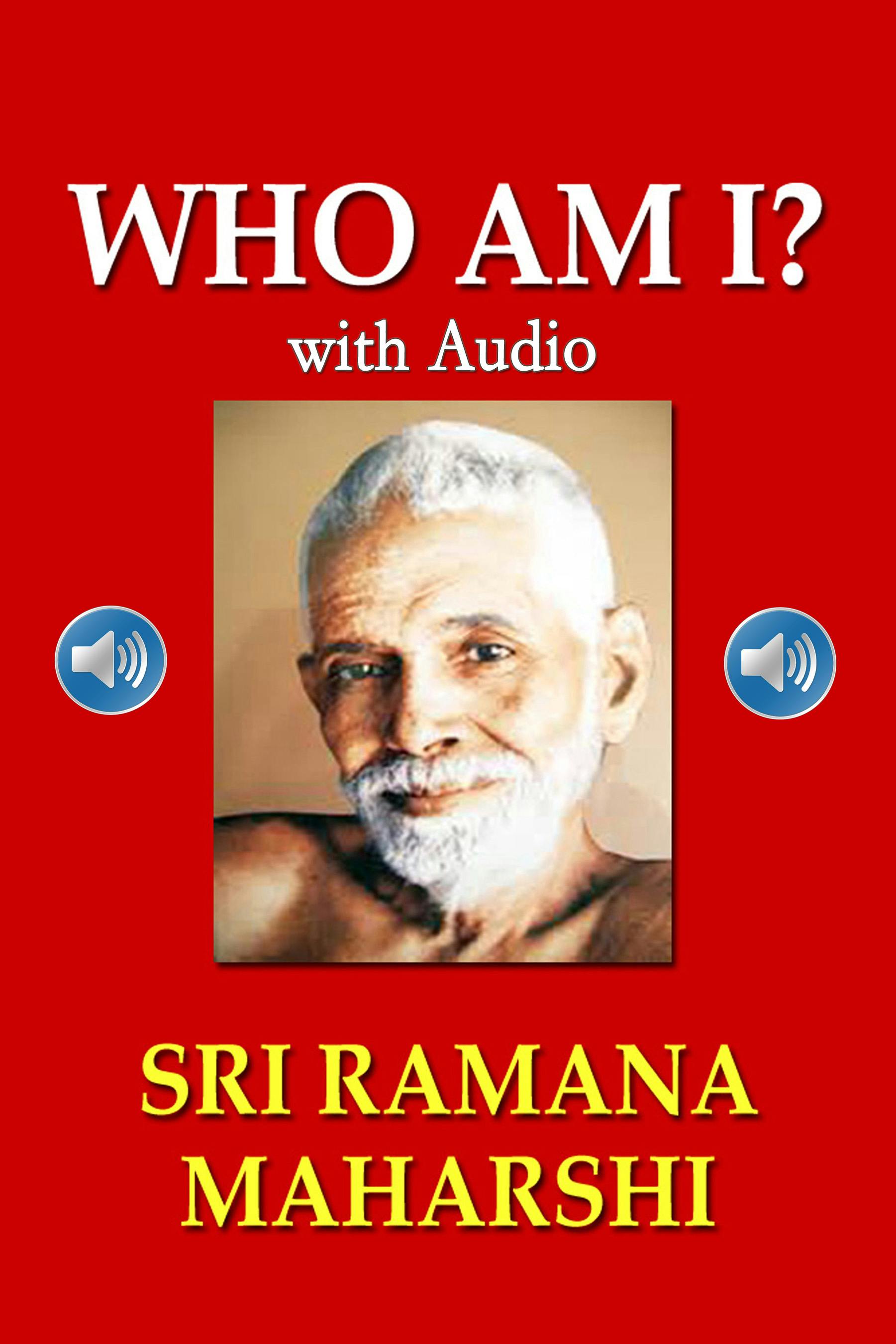 Who Am I? with Audio - Sri Ramana Maharshi