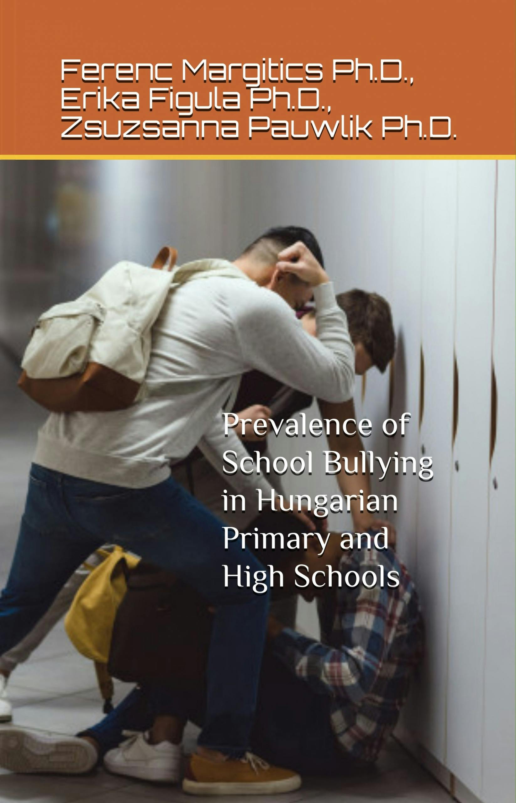Prevalence of School Bullying in Hungarian Primary and High Schools - undefined
