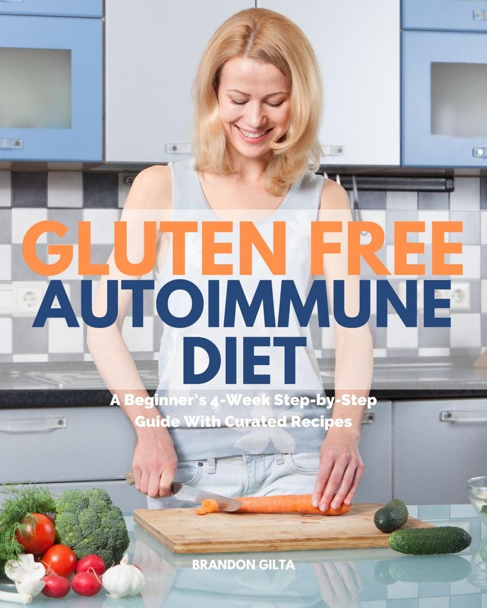 Gluten Free Autoimmune Diet - Brandon Gilta