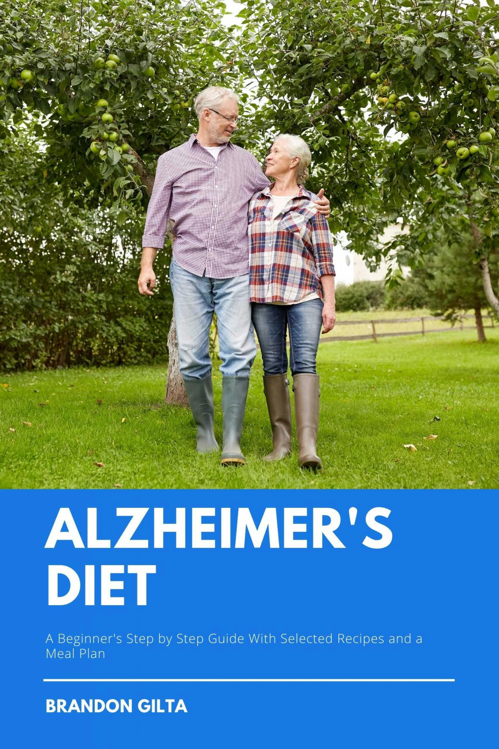 Alzheimer’s Diet - Brandon Gilta
