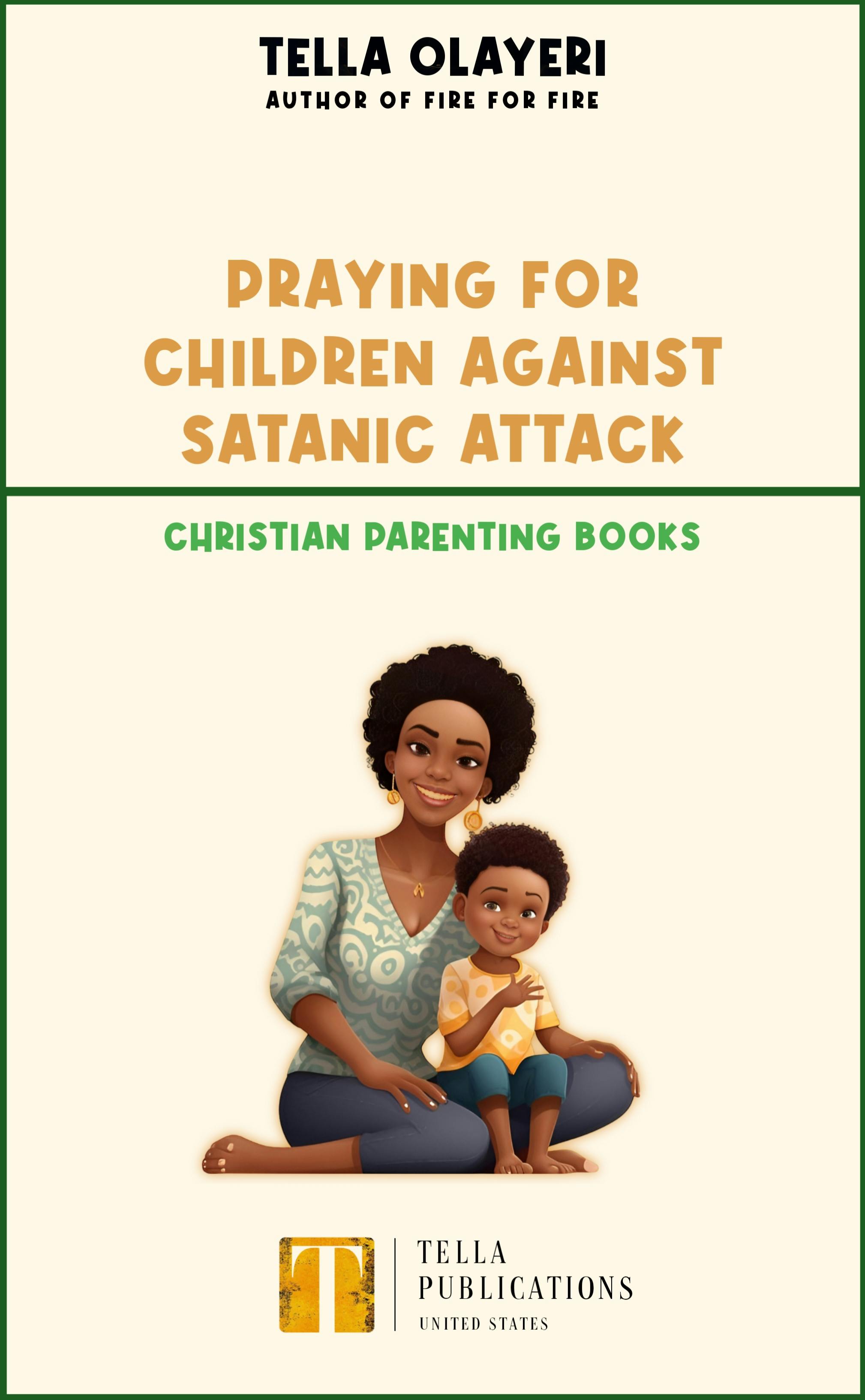 Praying For Children against Satanic Attack - undefined