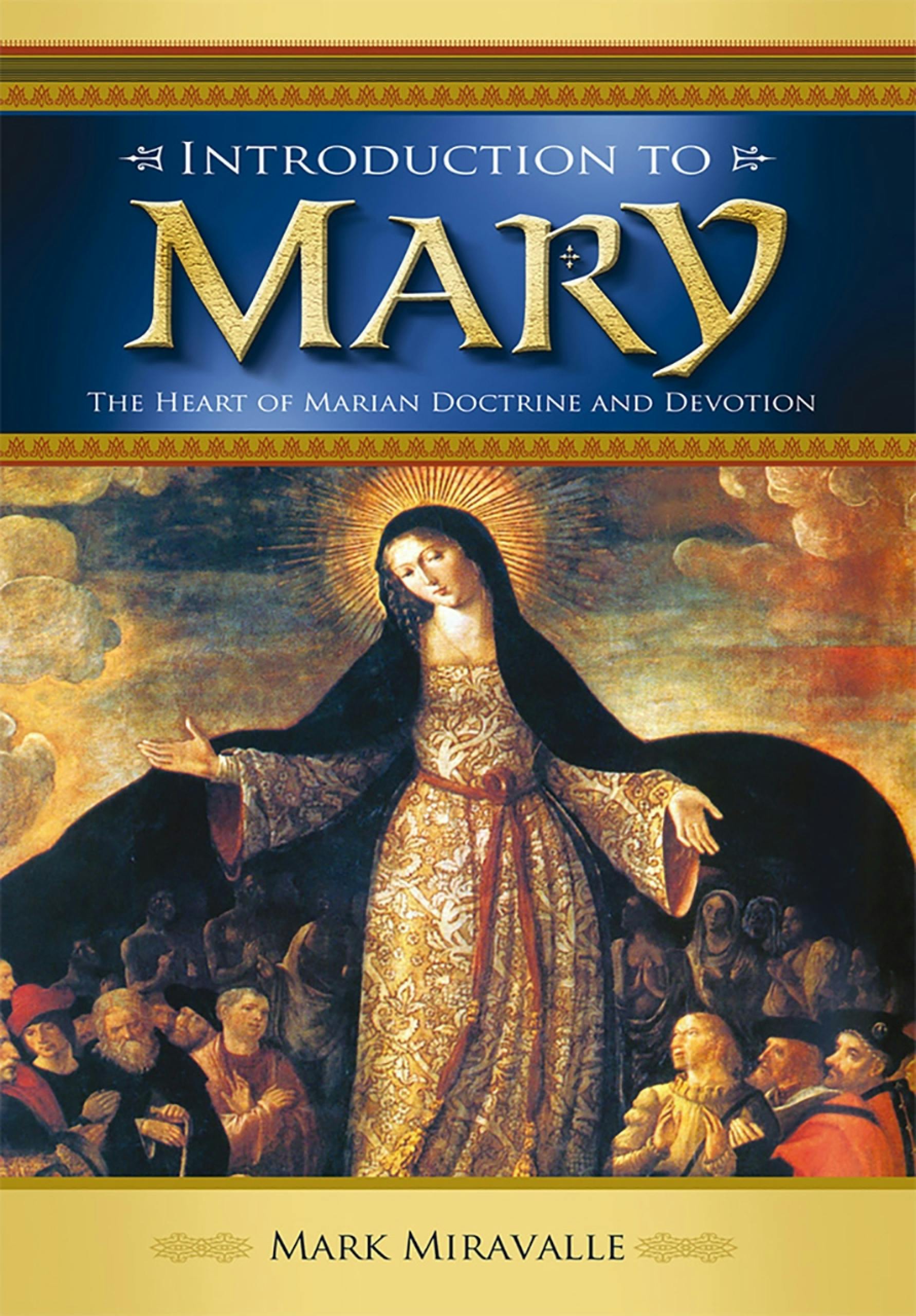 Introduction to Mary - Dr. Mark Miravalle