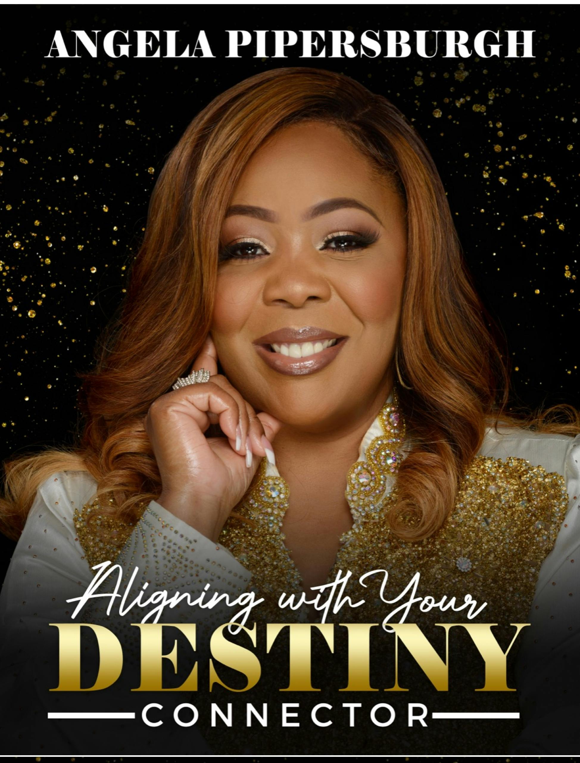 Aligning With Your Destiny Connector - Angela Pipersburgh