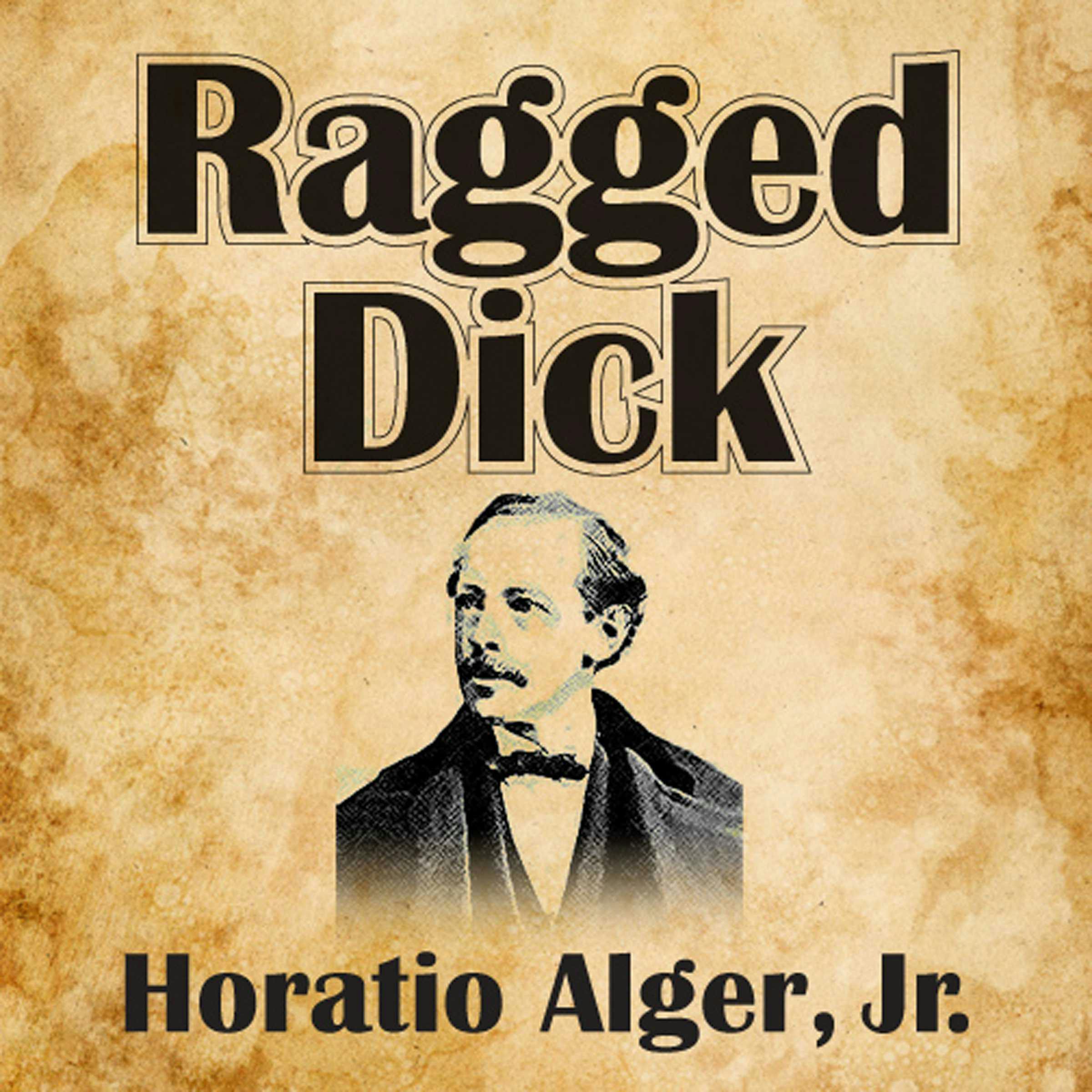 Ragged Dick - Horatio Alger