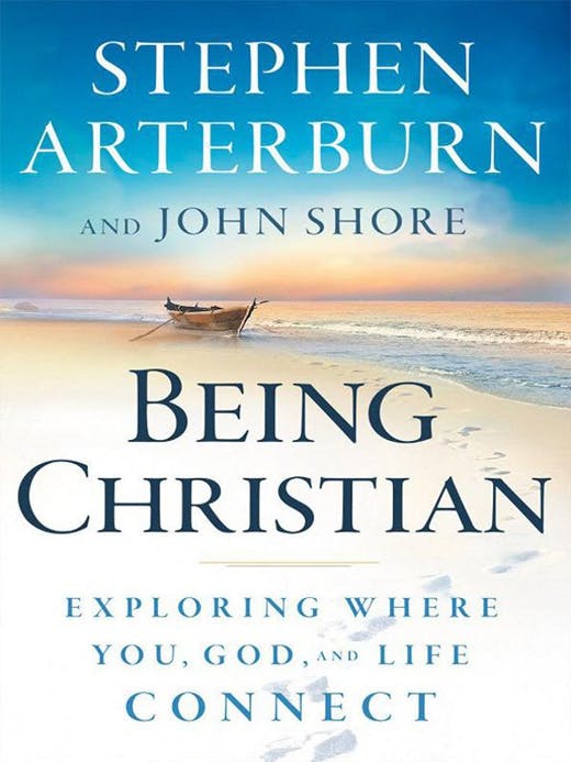 Being Christian: Exploring Where You, God and Life Connect - undefined