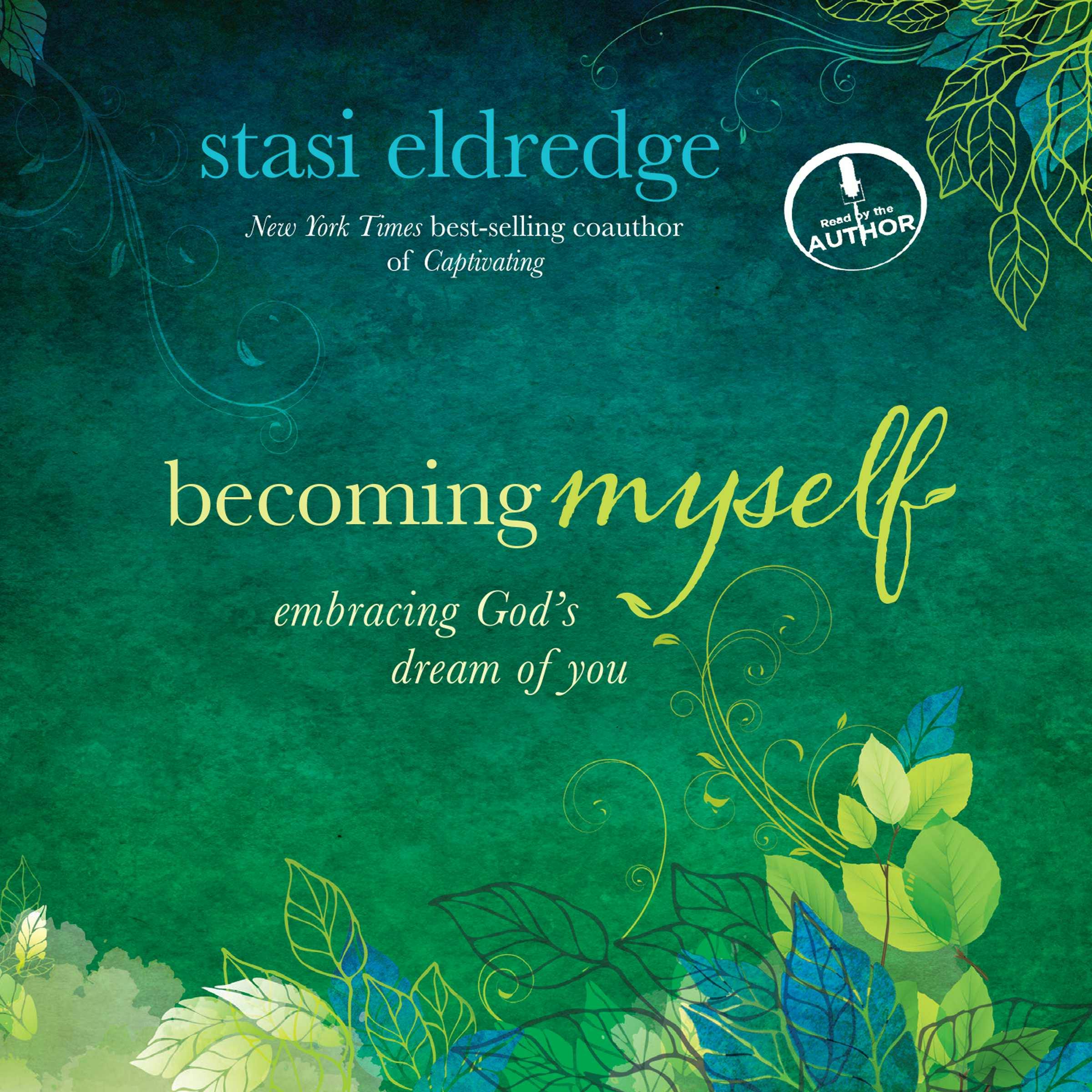 Becoming Myself: Embracing God's Dream of You - undefined