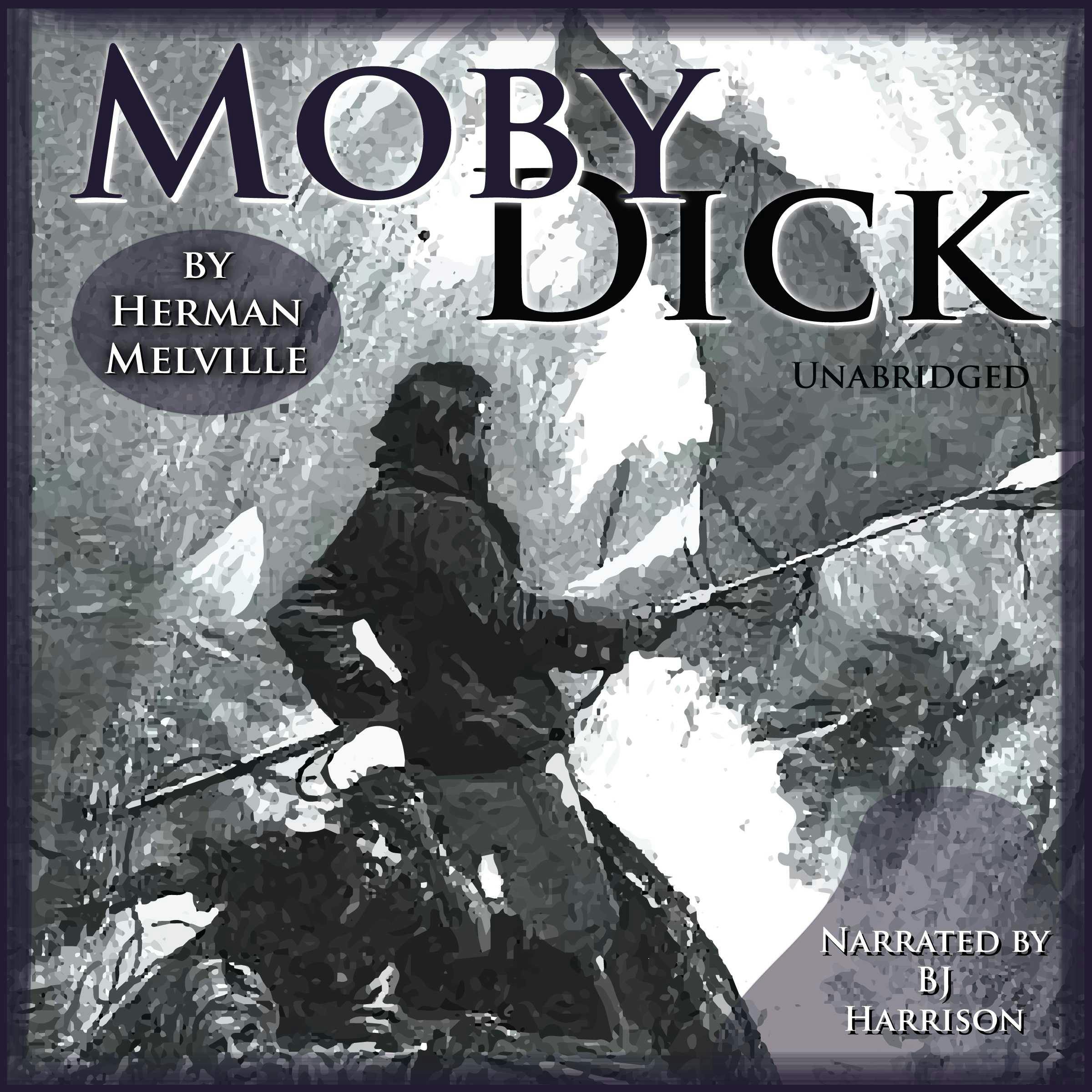 Moby Dick: Or, the Whale - Herman Melville