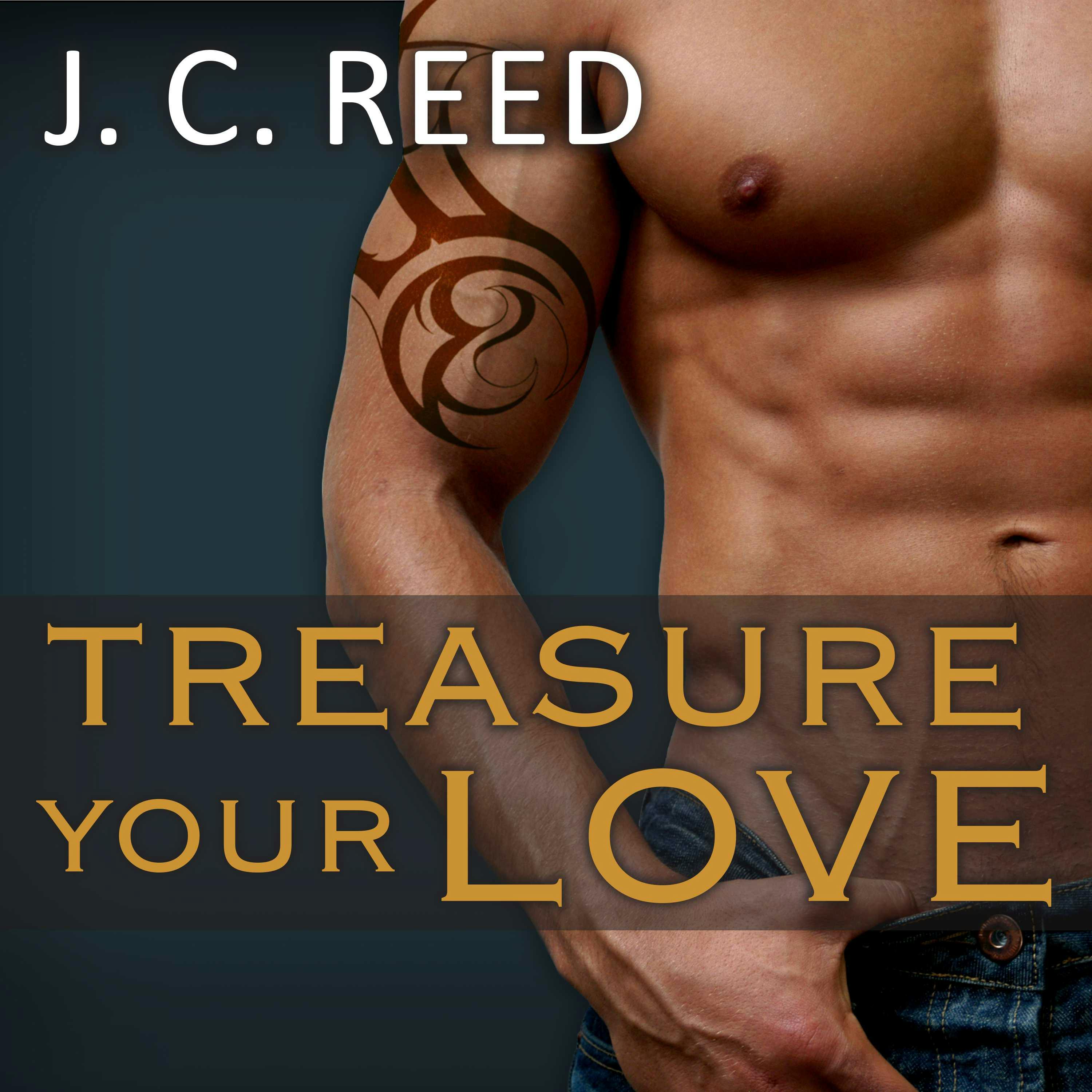 Treasure Your Love - J. C. Reed