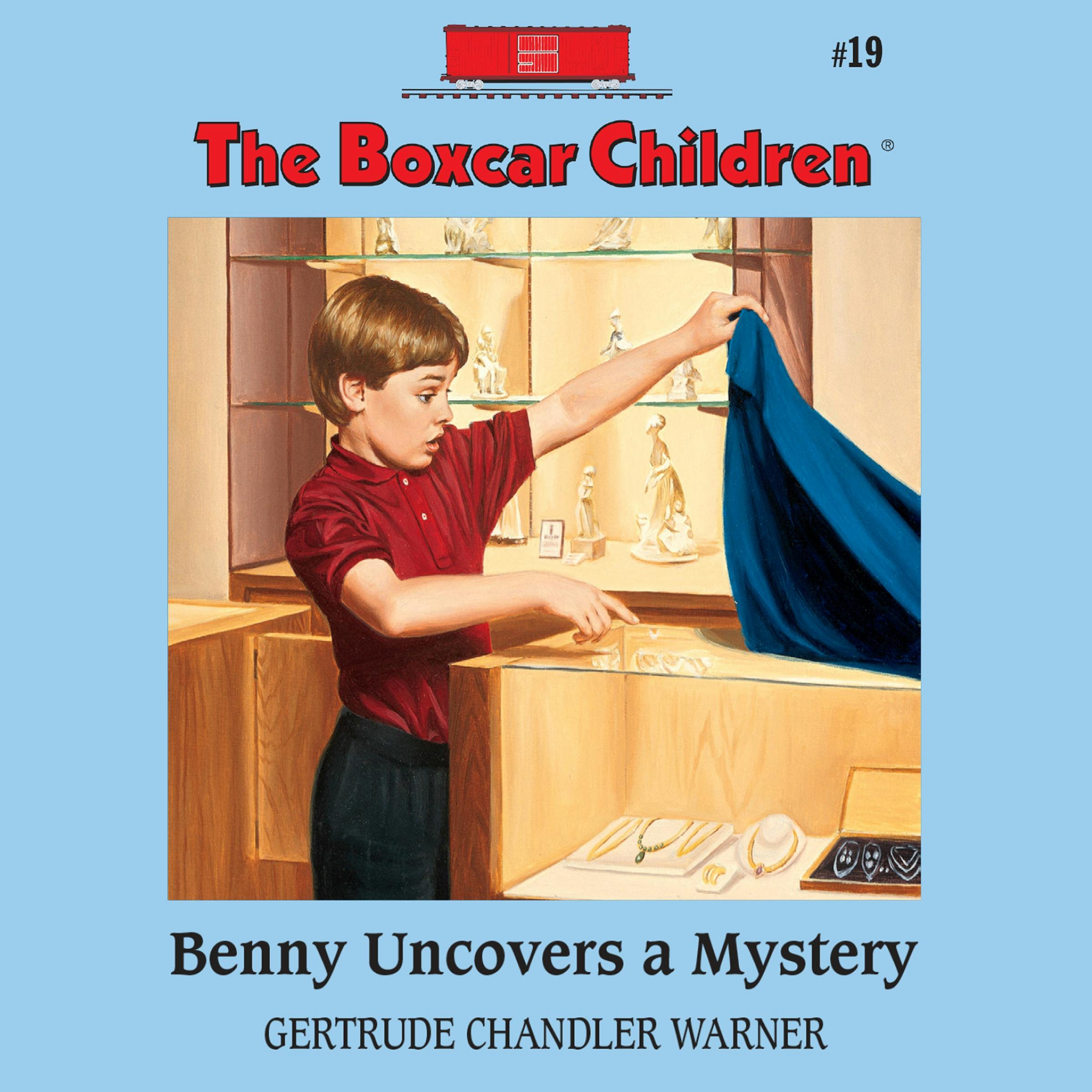 Benny Uncovers a Mystery - Gertrude Chandler Warner