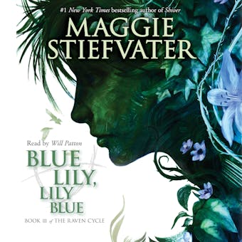 Blue Lily, Lily Blue: Book 3 of the Raven Cycle