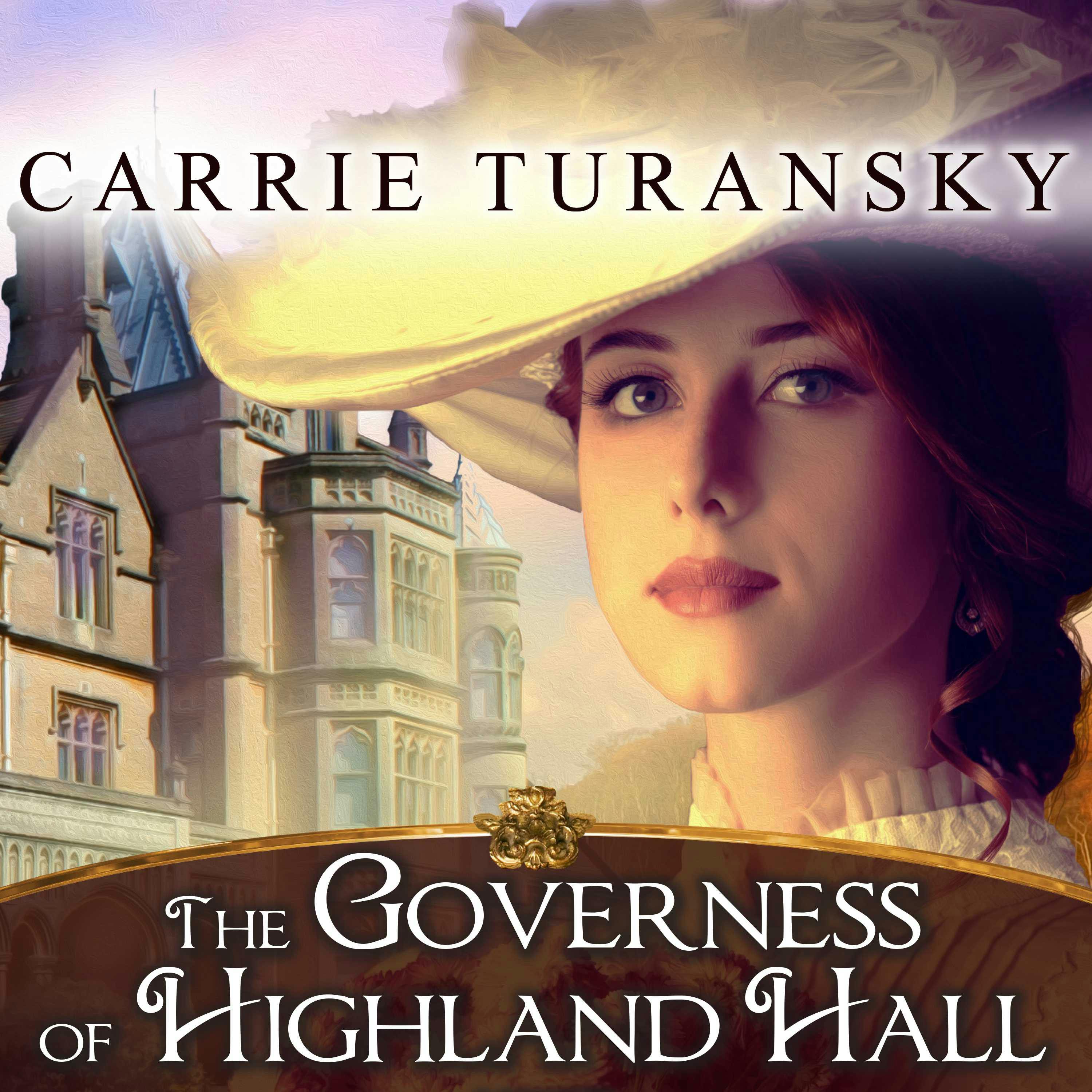 The Governess of Highland Hall - Carrie Turansky