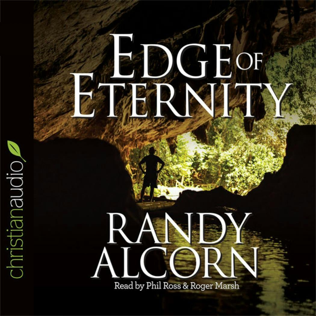 Edge of Eternity: Perspectives on Heaven - Randy Alcorn