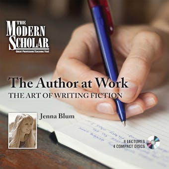 The Author at Work: The Art of Writing Fiction