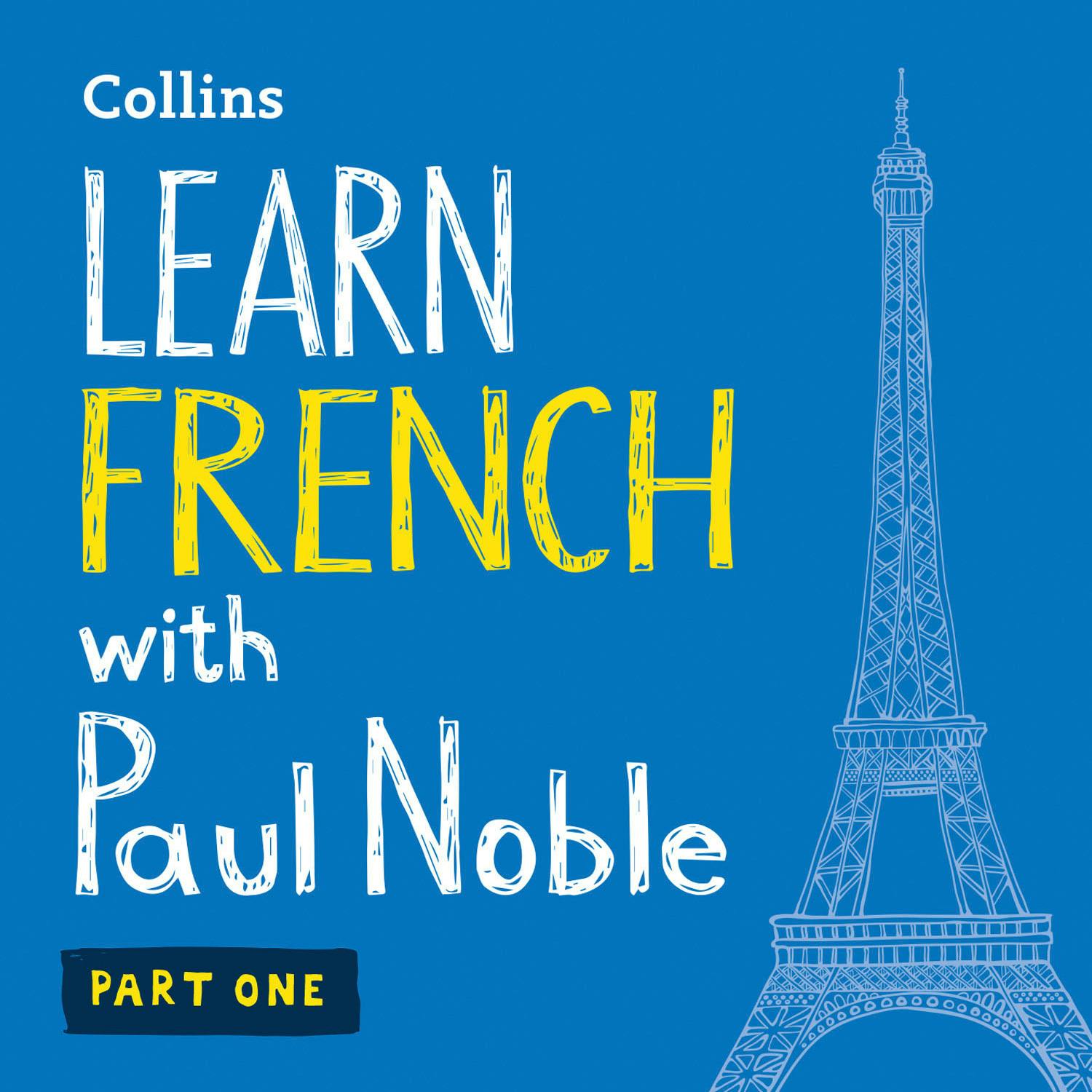 Learn French with Paul Noble for Beginners – Part 1: French Made Easy with Your 1 million-best-selling Personal Language Coach - undefined