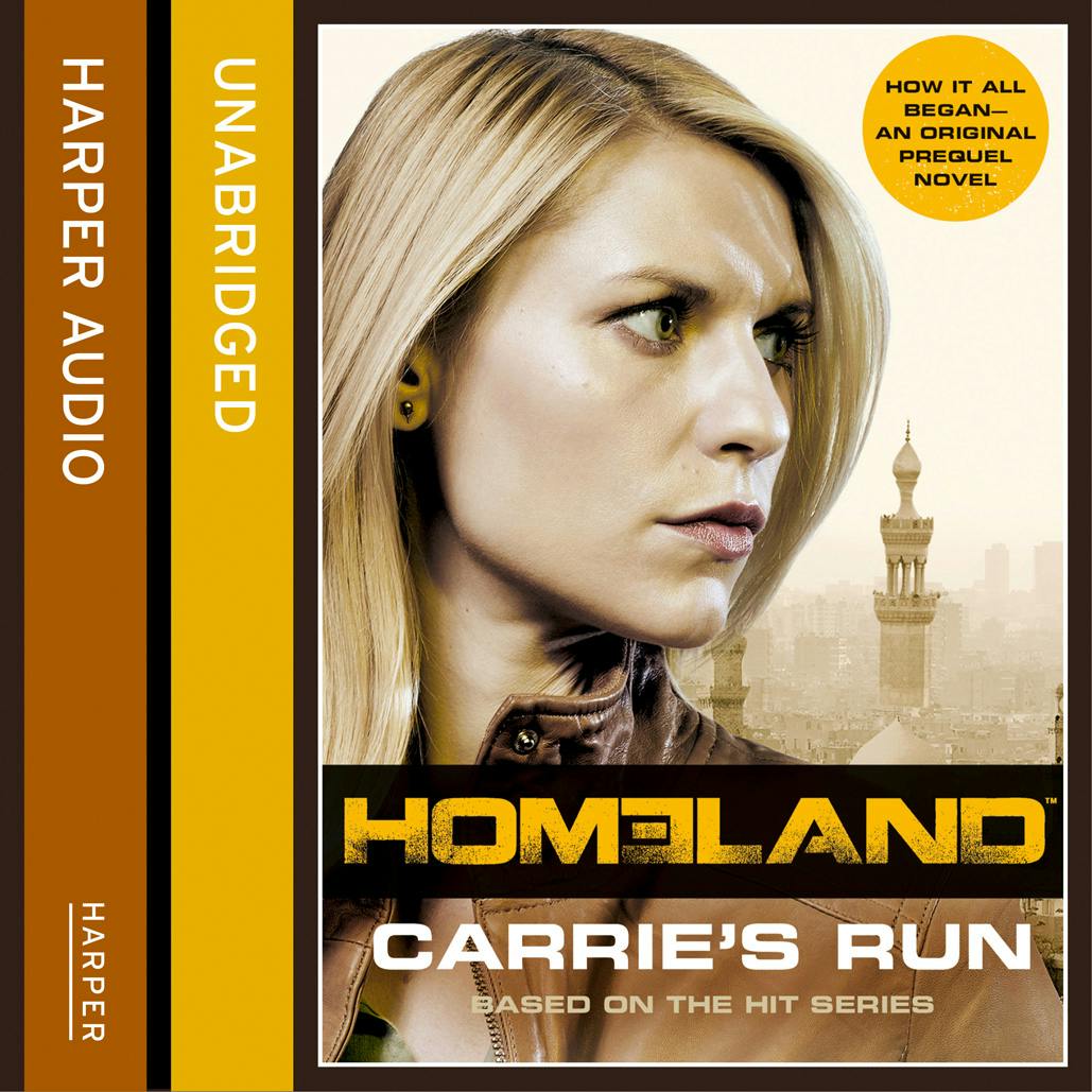 Homeland: Carrie’s Run - Andrew Kaplan
