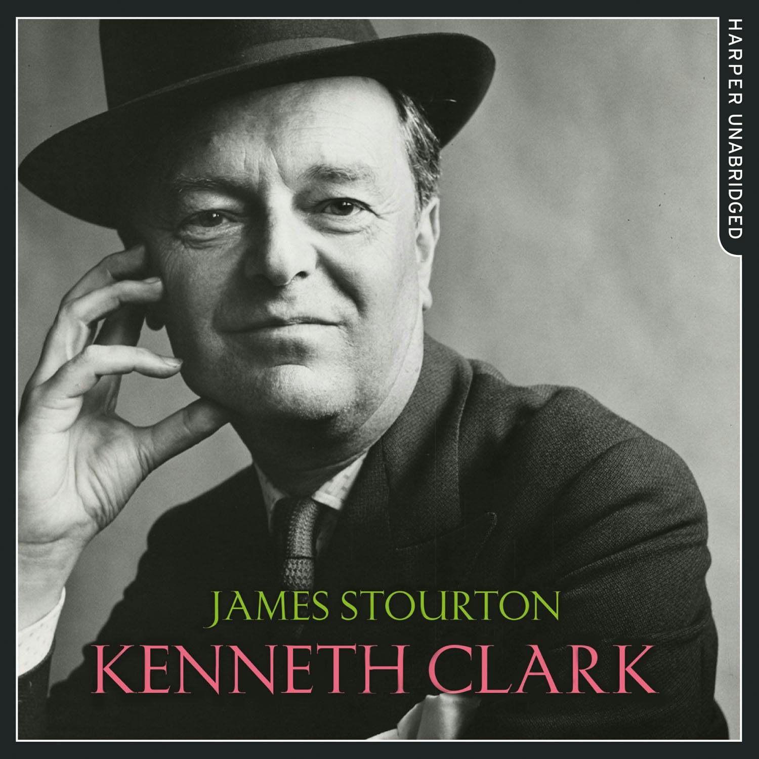Kenneth Clark: Life, Art and Civilisation - James Stourton