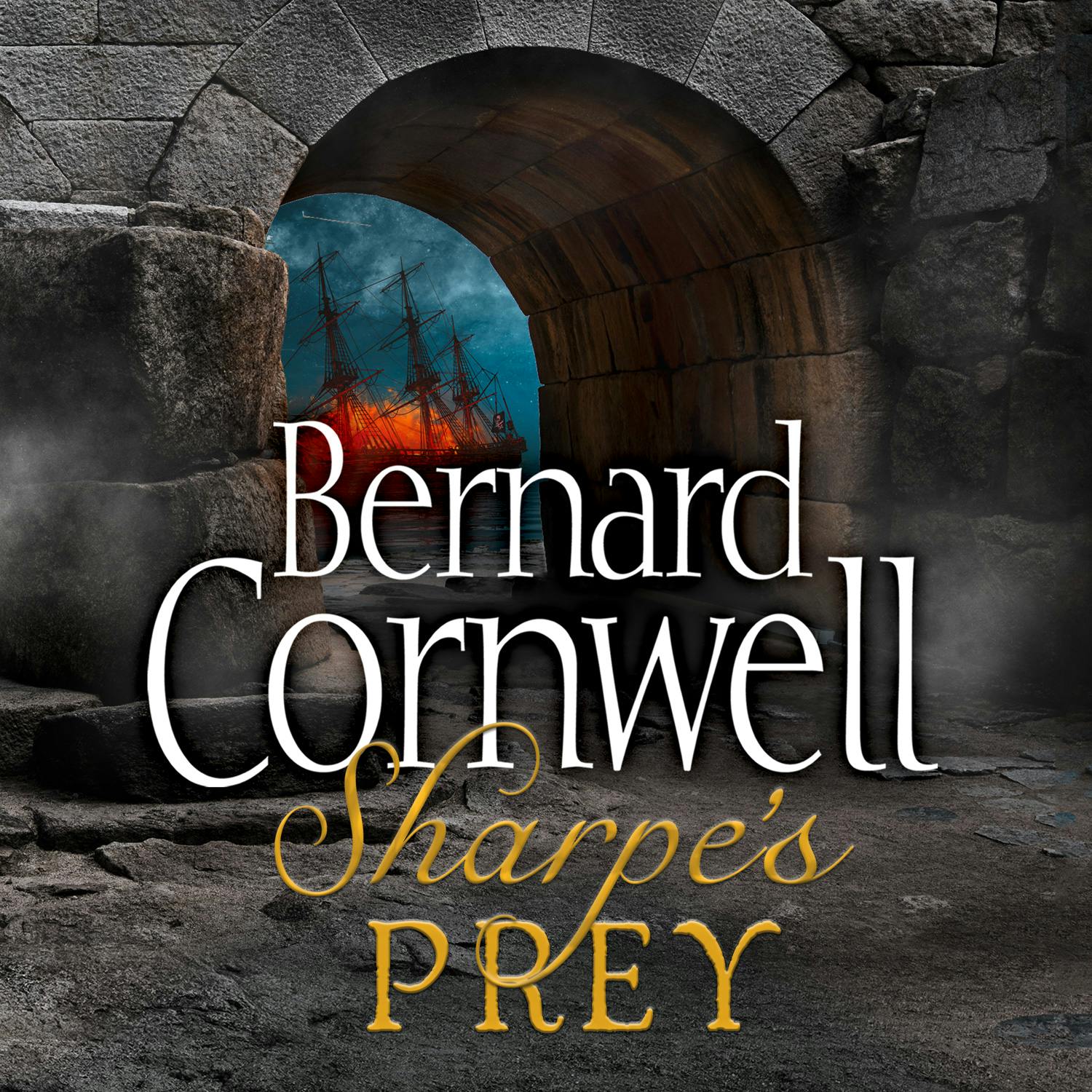 Sharpe’s Prey: The Expedition to Copenhagen, 1807 - Bernard Cornwell