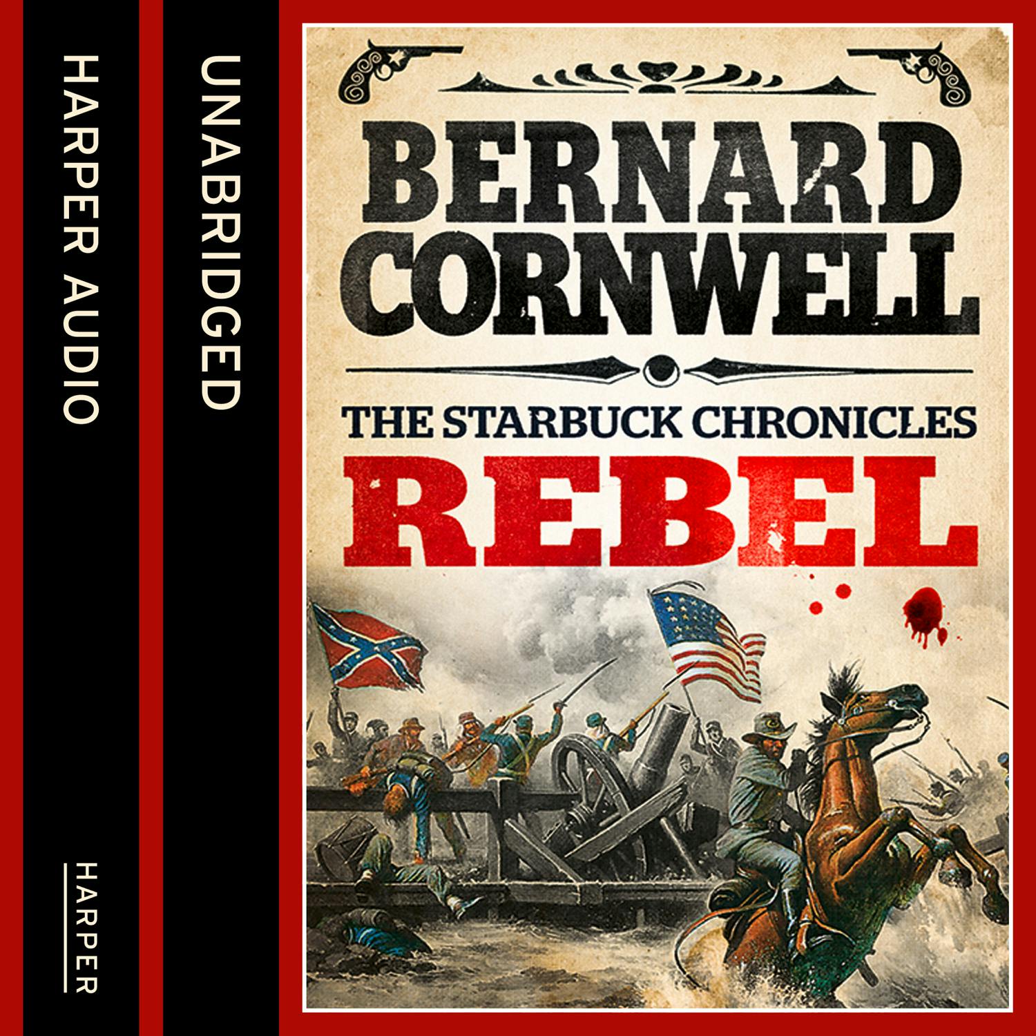 Rebel (The Starbuck Chronicles, Book 1) - Bernard Cornwell
