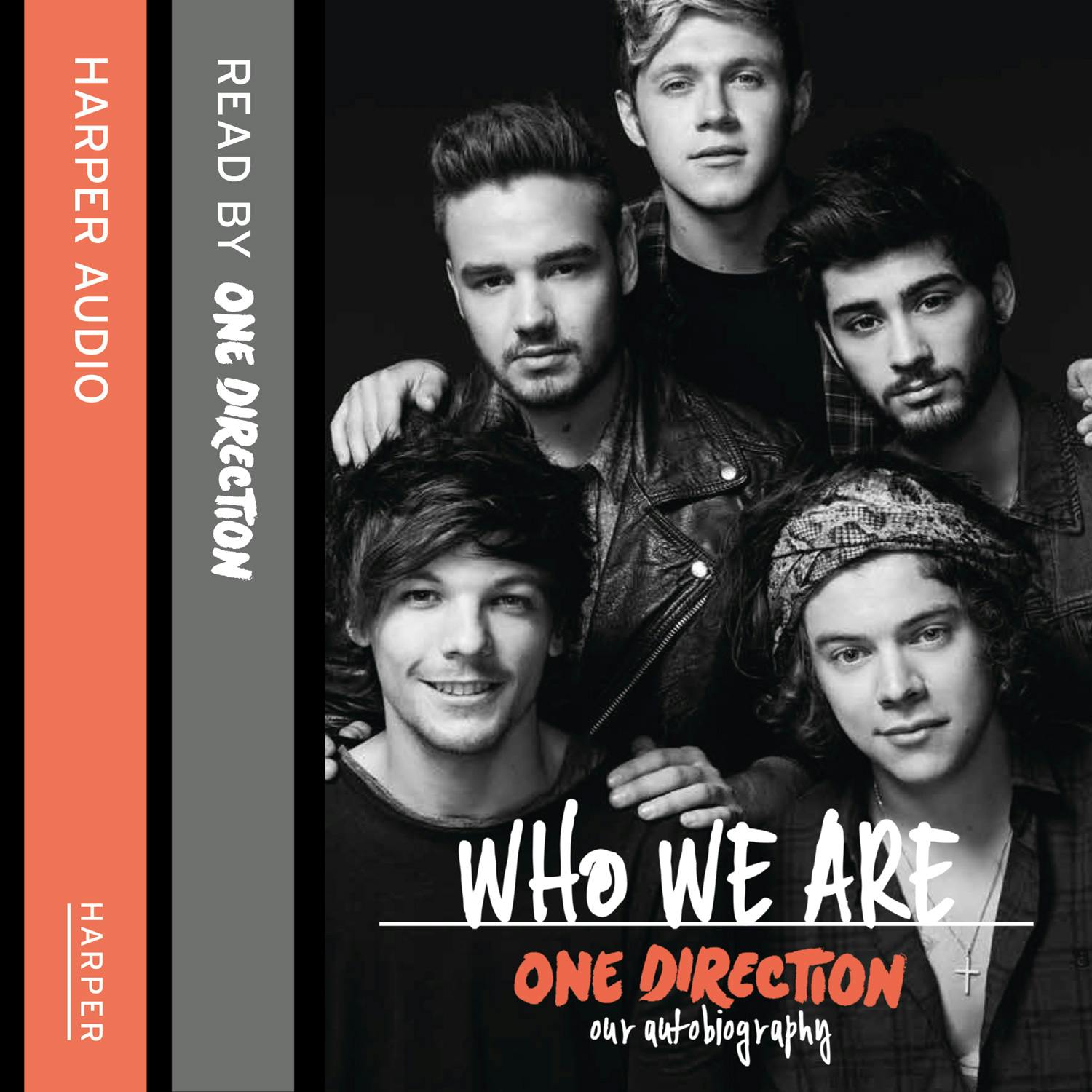 One Direction: Who We Are: Our Official Autobiography - One Direction One Direction
